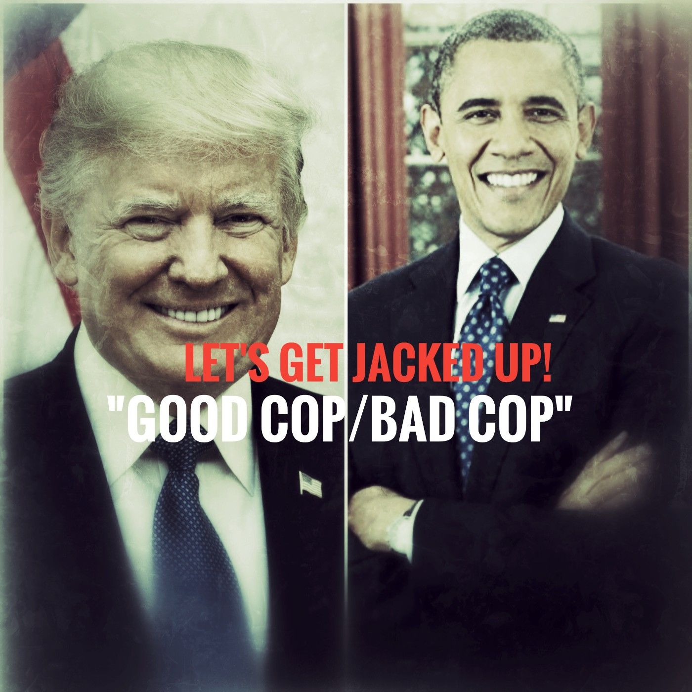 LET'S GET JACKED UP! Good Cop/Bad Cop (S1-Ep18)