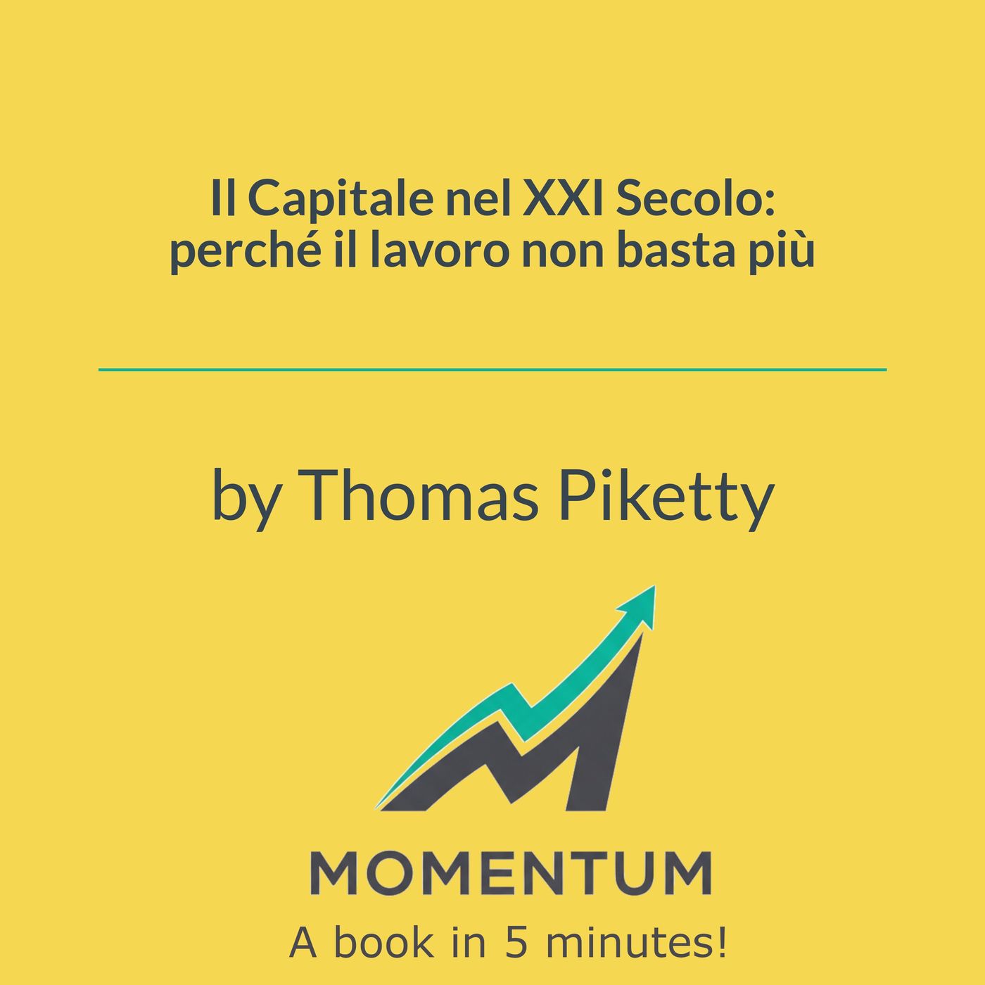 Il Capitale nel XXI Secolo: perché il lavoro non basta più (Thomas Piketty) episode artwork
