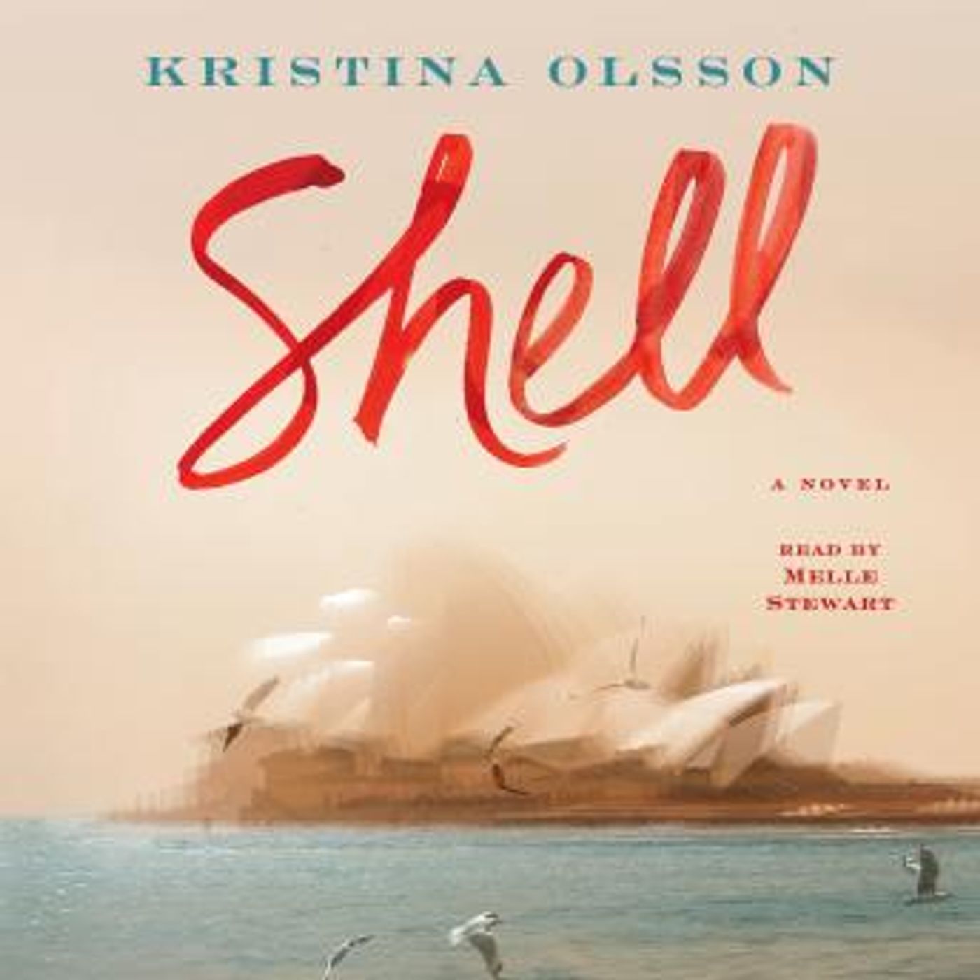 Shell: A Novel by Kristina Olsson episode artwork