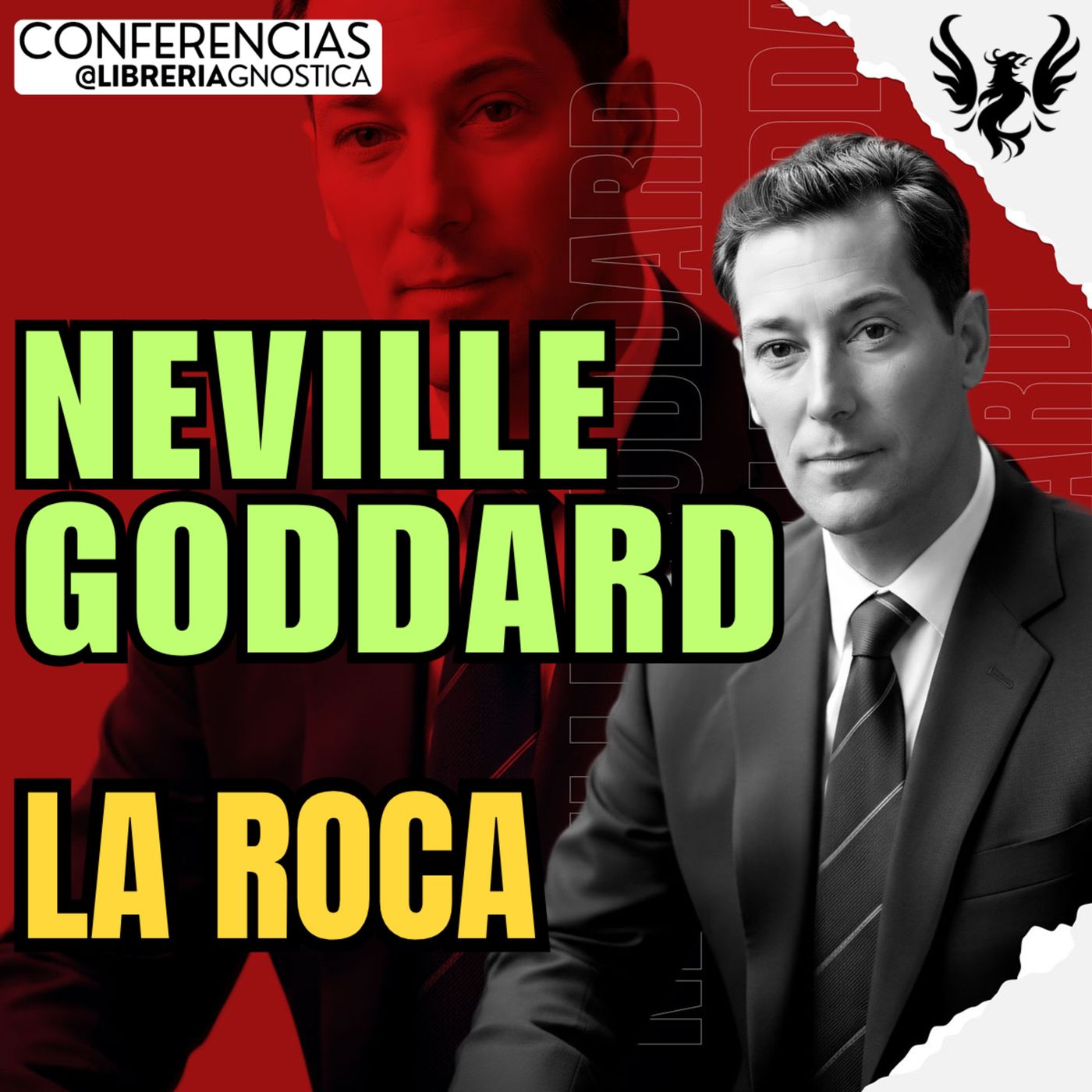 NEVILLE GODDARD ❯ La Roca ❯ 🔥 Conferencia Completa 💫 Ley de la Asuncion episode artwork