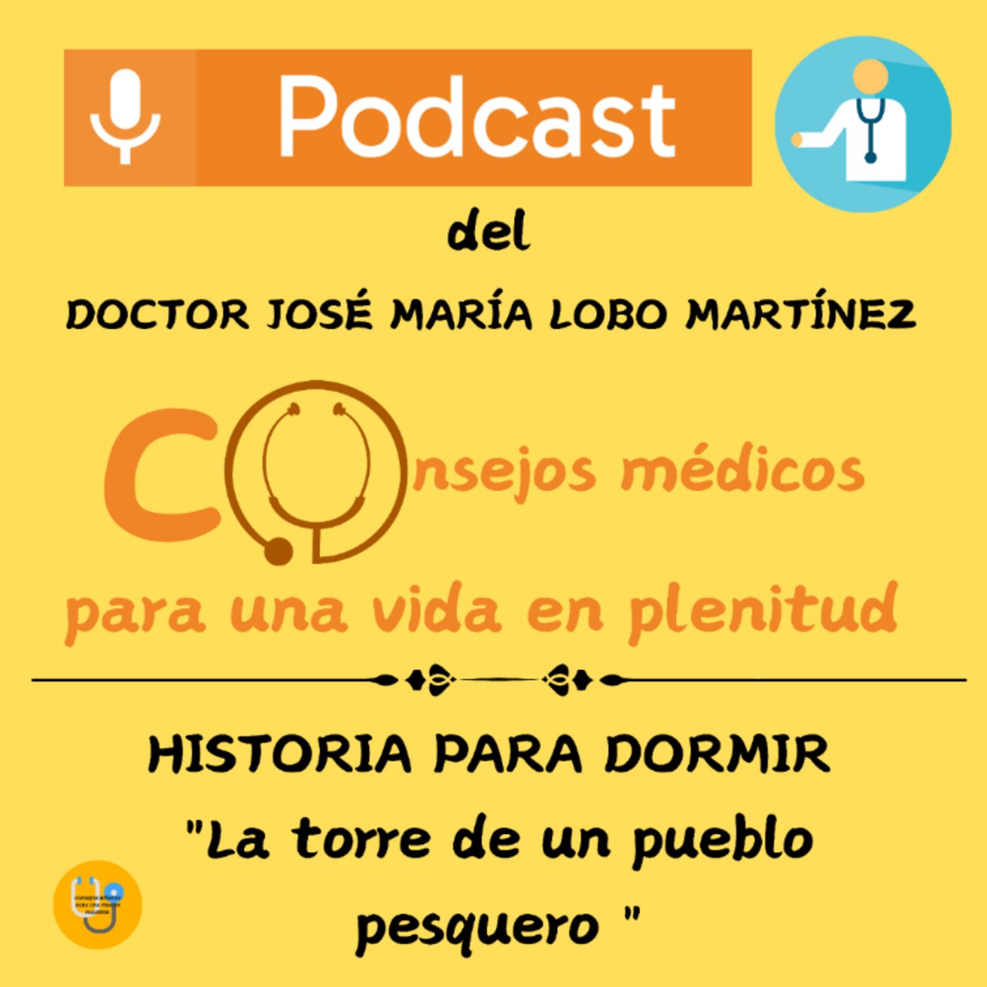 DOCTOR JOSÉ MARÍA LOBO MARTÍNEZ Consejos médicos para una vida en plenitud