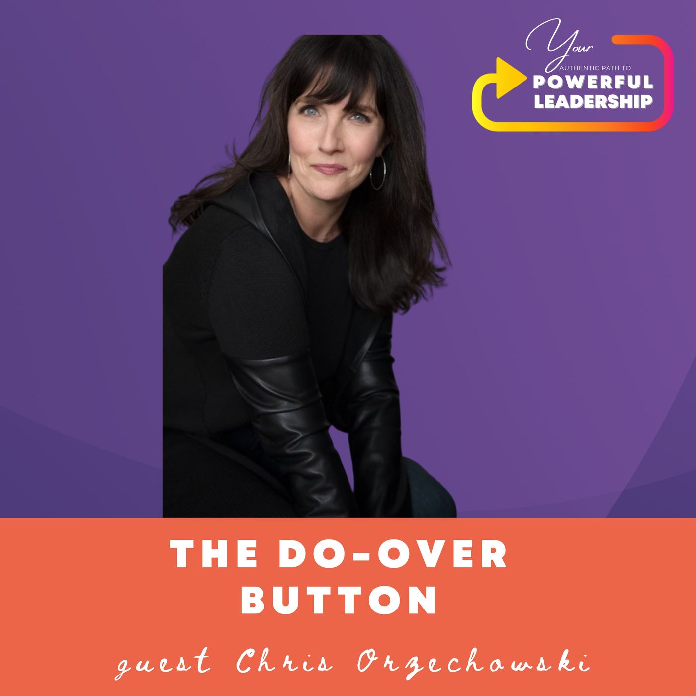 Your Authentic Path to Powerful Leadership