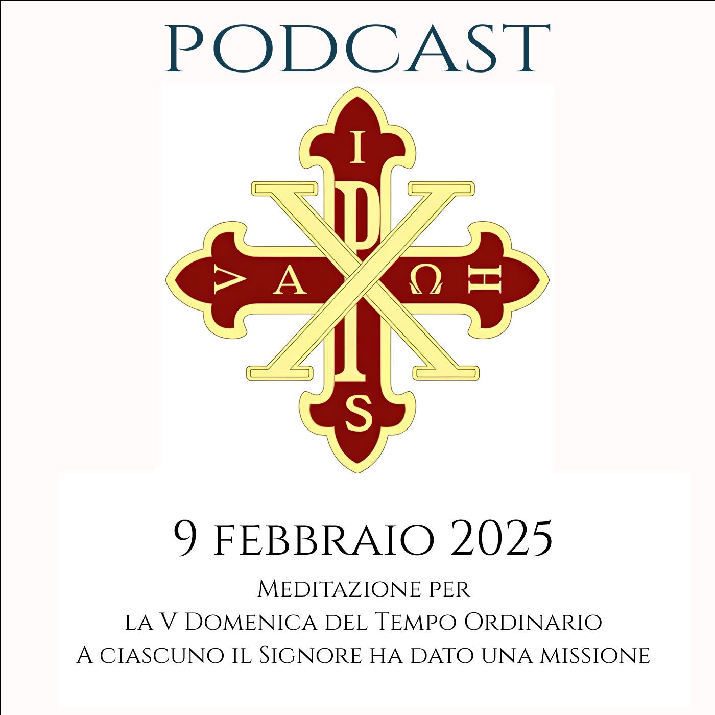 PODCAST 2-48 V DOMENICA DEL TEMPO ORDINARIO. A CIASCUNO IL SIGNORE HA DATO UNA MISSIONE