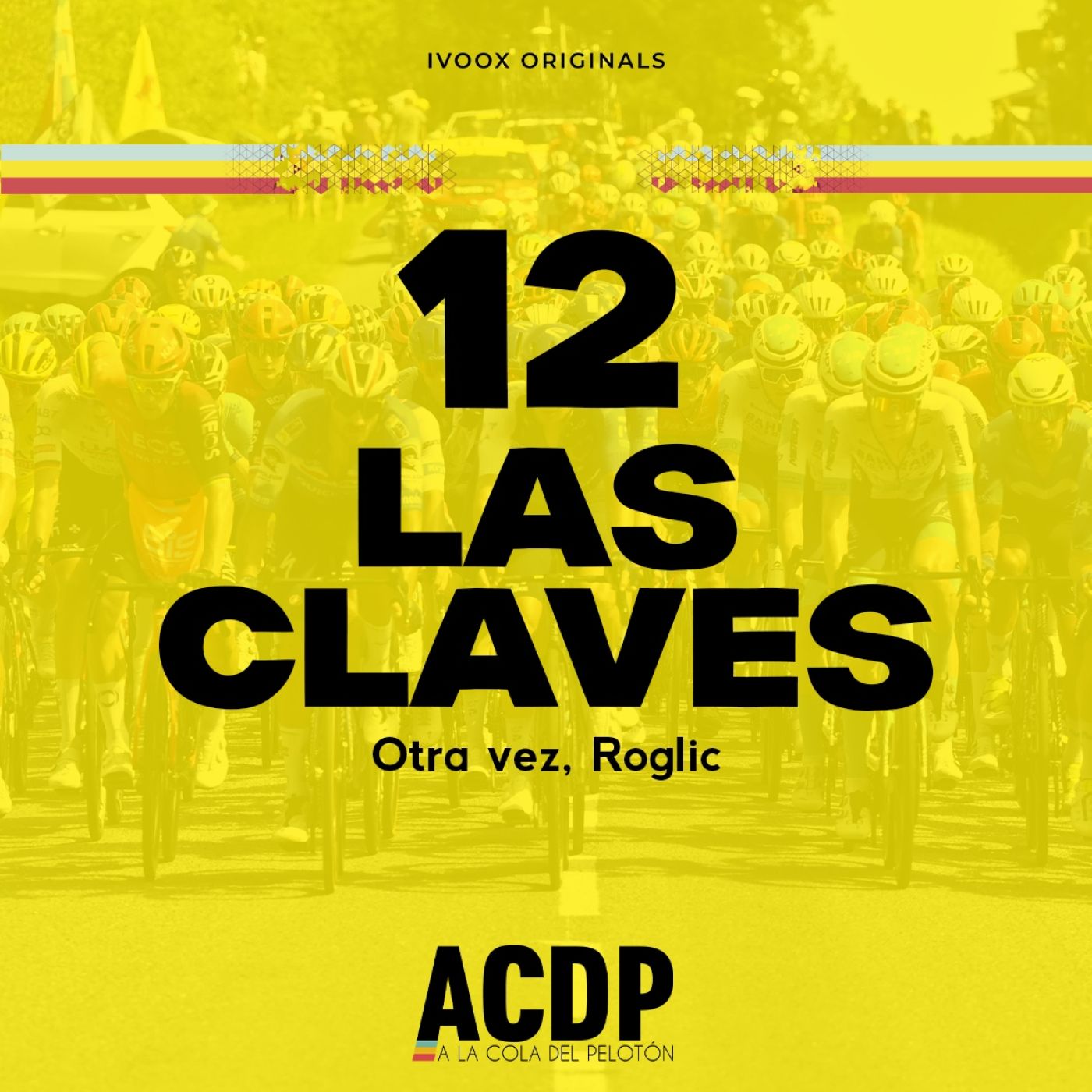 1⃣2⃣ Las Claves Tour 2024 | Roglic, otra vez | ACDP - A la Cola del Pelotó episode artwork