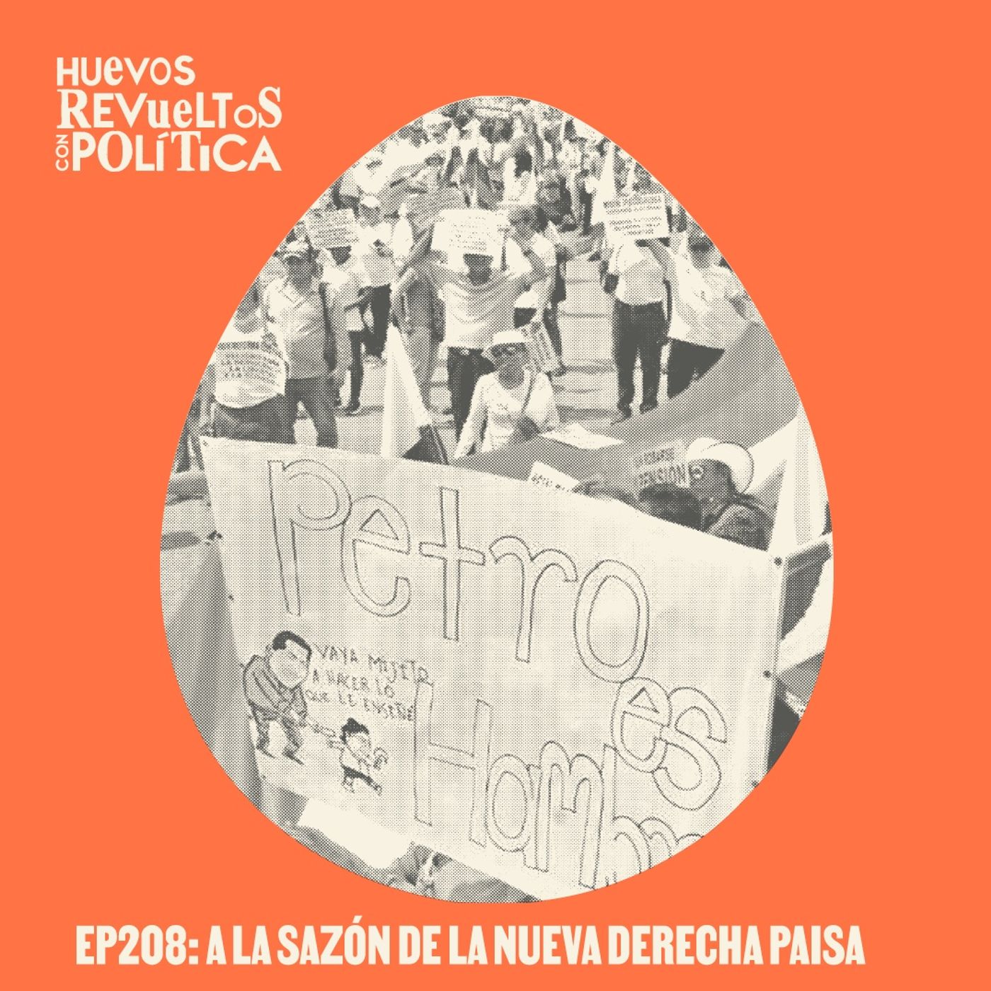 Huevos Revueltos a la sazón de la nueva derecha paisa