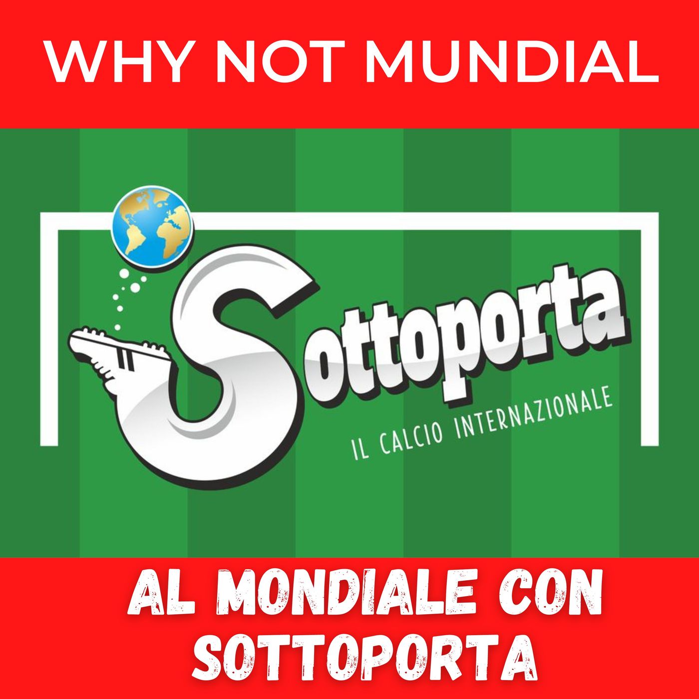 Ep.258 - Al Mondiale con gli amici di Sottoporta!