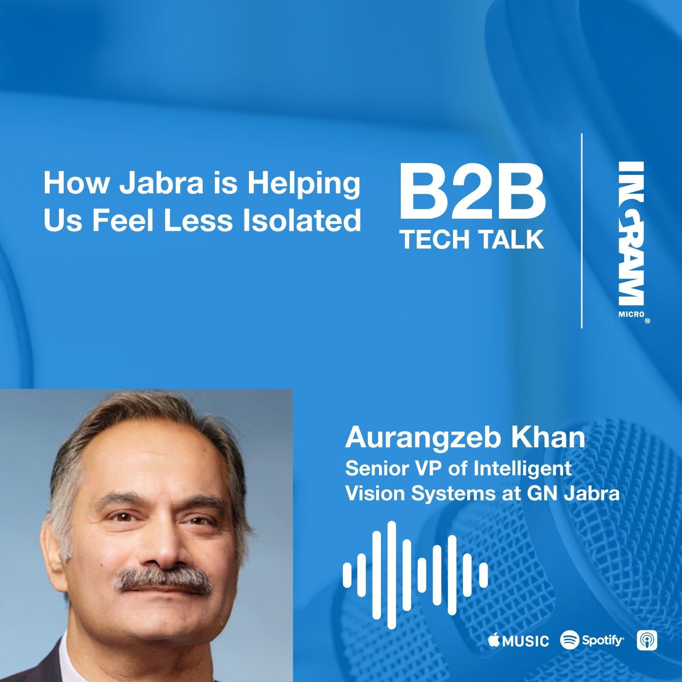 How Jabra Is Helping Us Feel Less Isolated | President’s Club Series