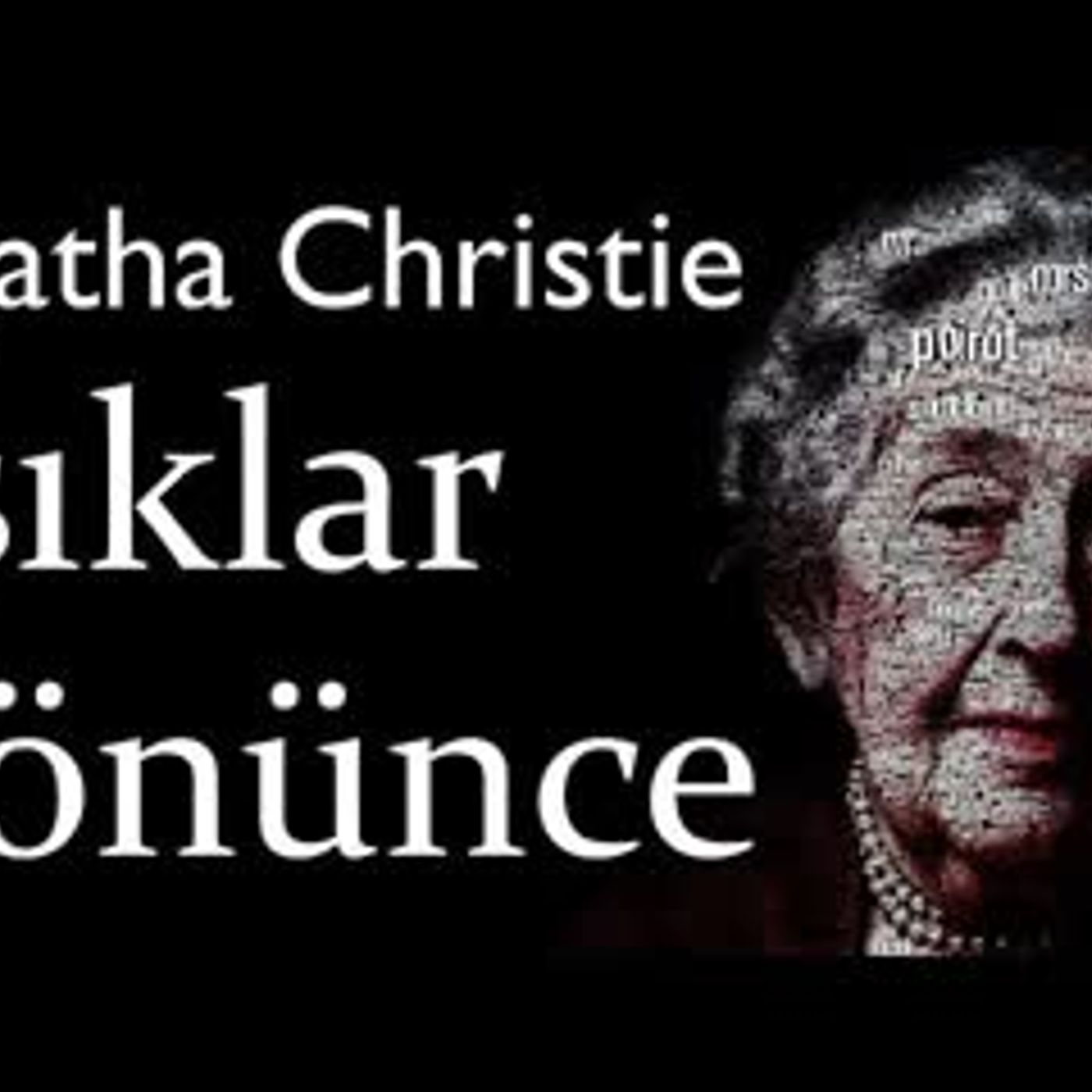 Işıklar Sönünce Agatha Christie sesli kitap tek parça Akın ALTAN episode artwork