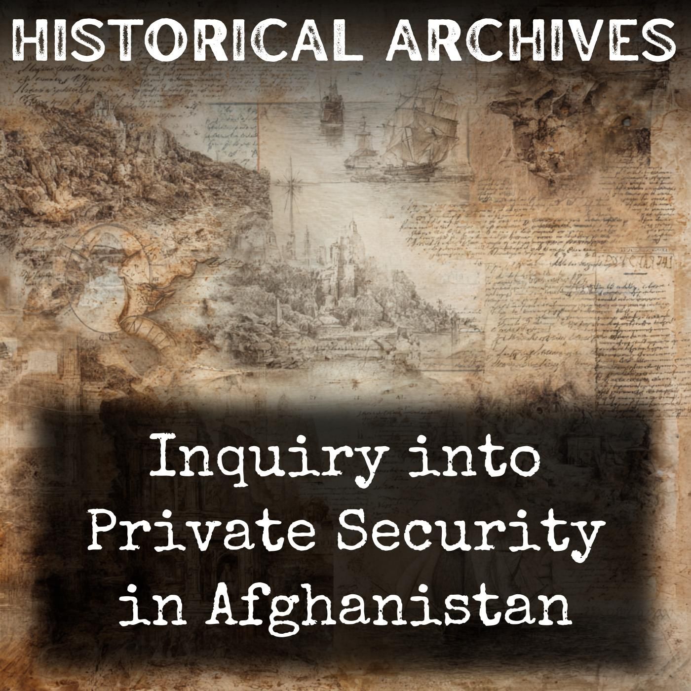 Inquiry into Private Security in Afghanistan