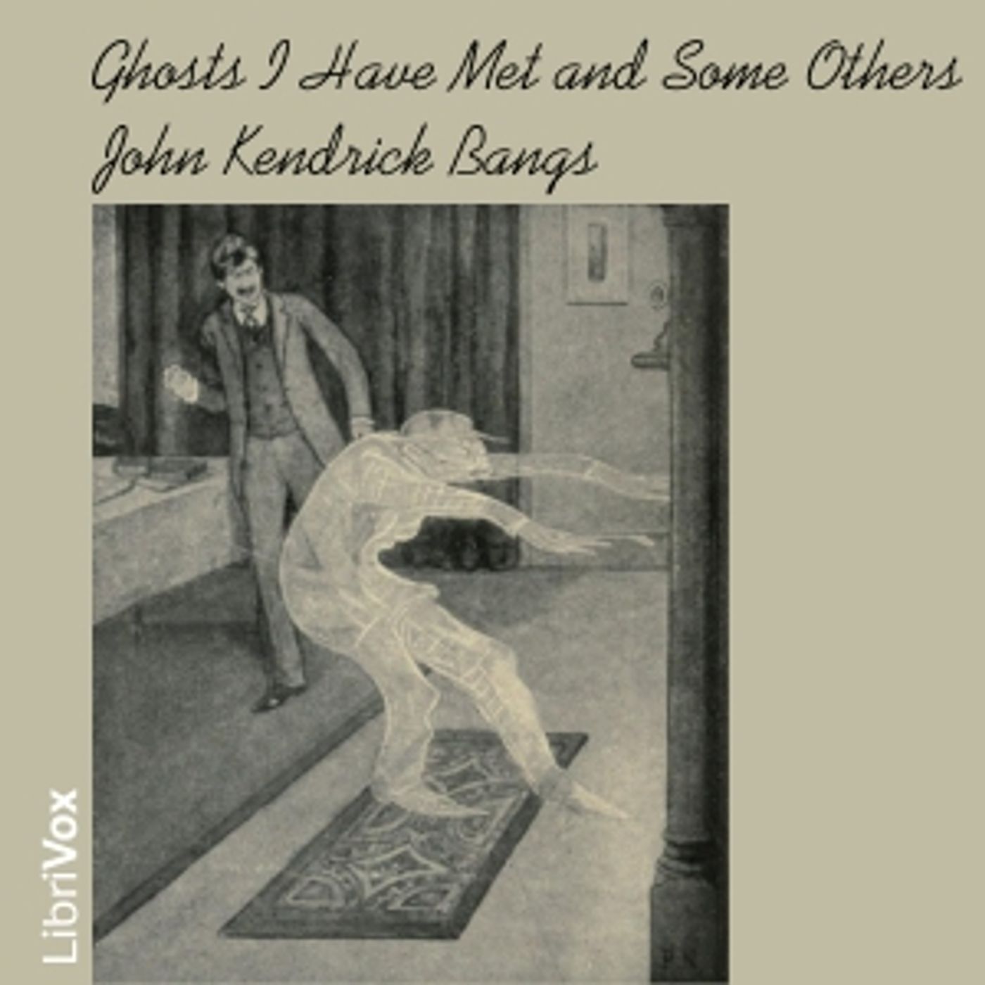 Ghosts I Have Met and Some Others by John Kendrick Bangs (1862 - 1922) podcast artwork