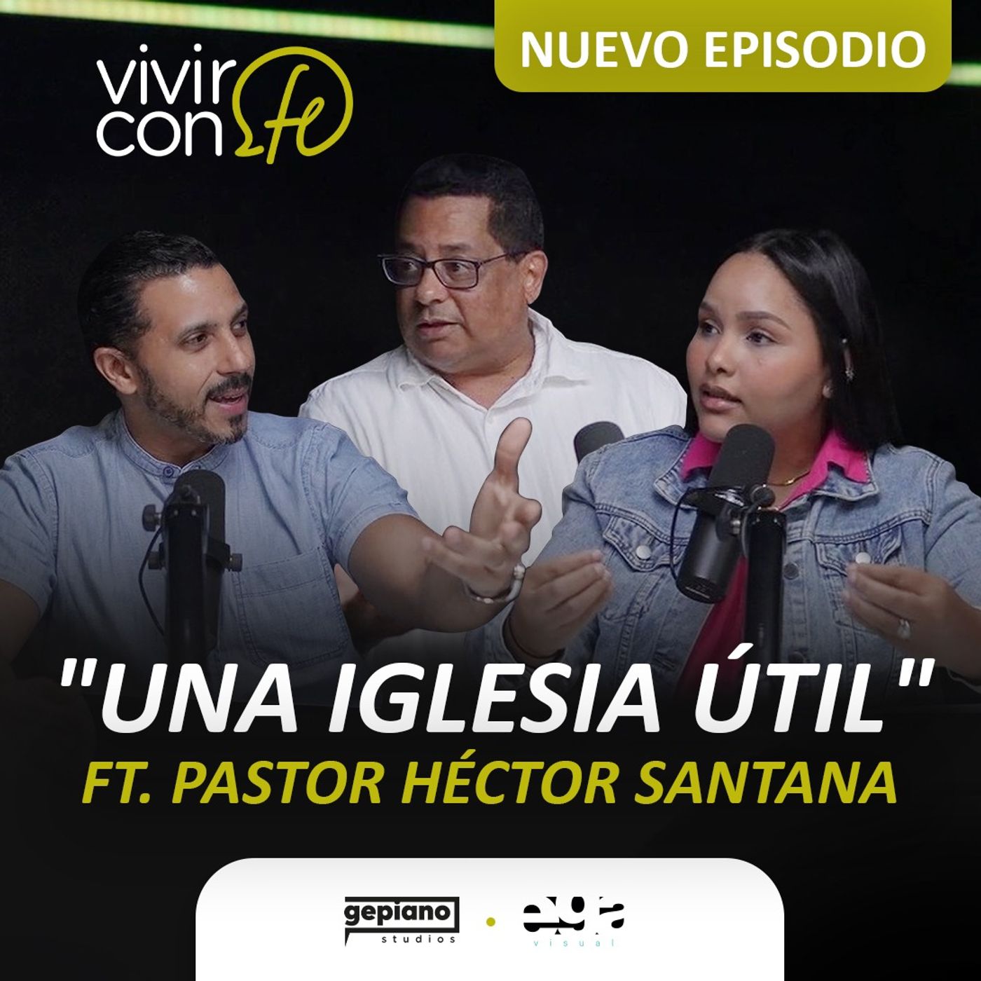 Una iglesia útil - Ft. Pastor Héctor Santana