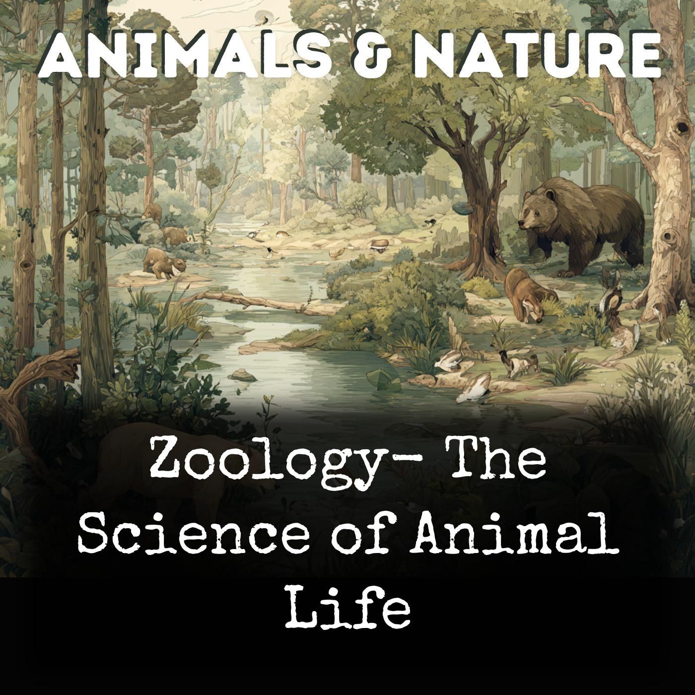 Zoology-  The Science of Animal Life cover art