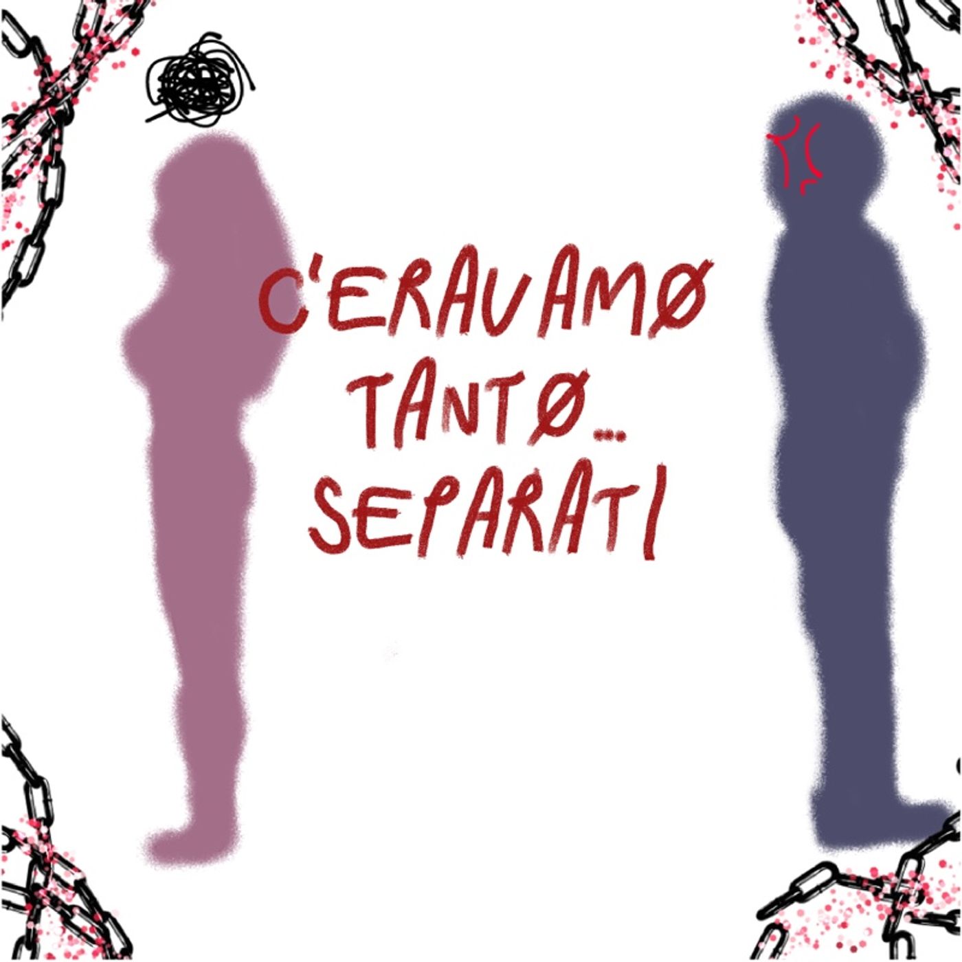 C’eravamo tanto…separati