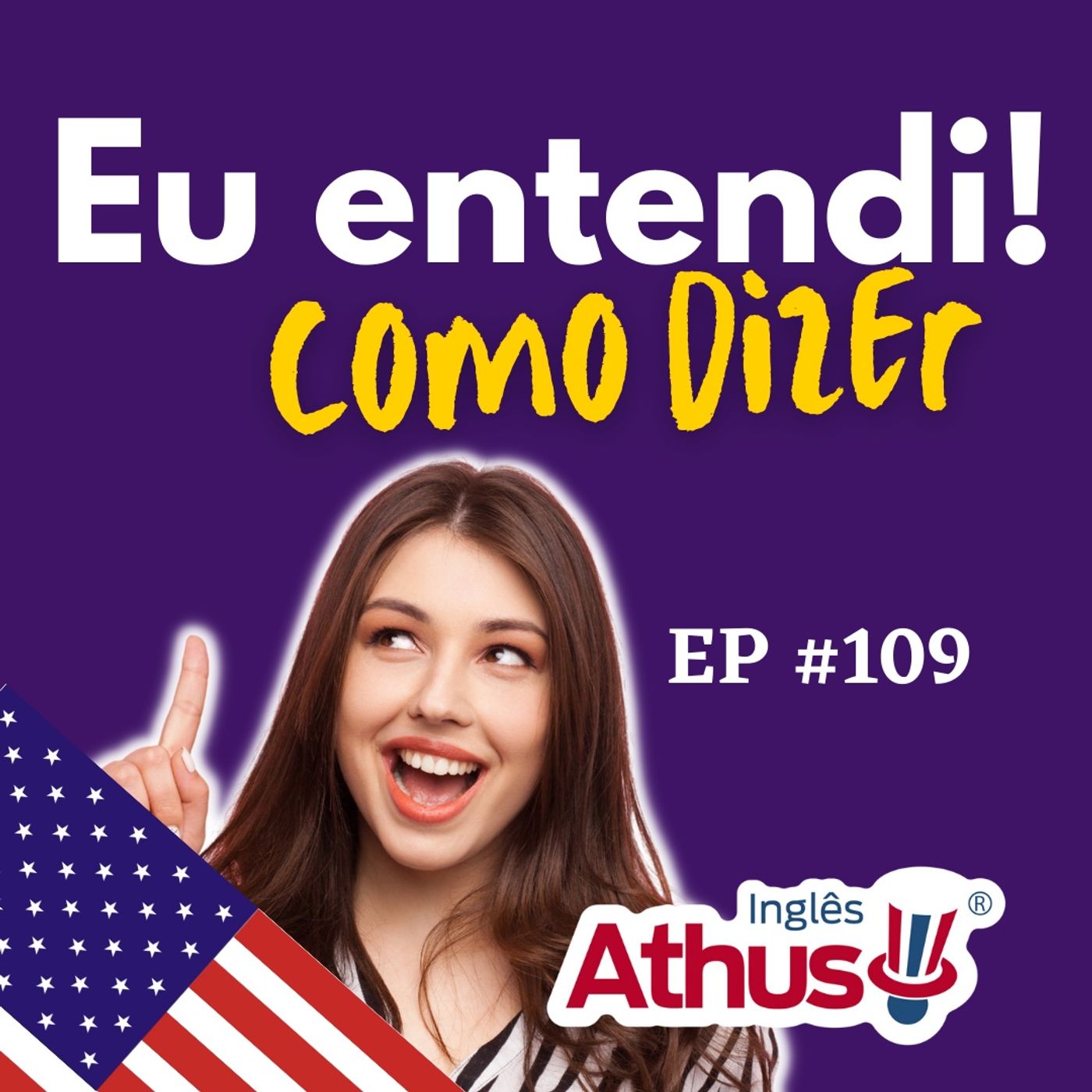 Episódio 109 - Some Ways To Say You Understand Someone In English episode artwork