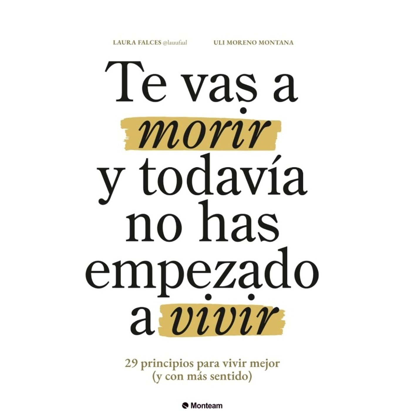 TE VAS A MORIR Y TODAVIA NO HAS EMPEZADO A VIVIR - PRINCIPIO 1 - AUDIOLIBRO