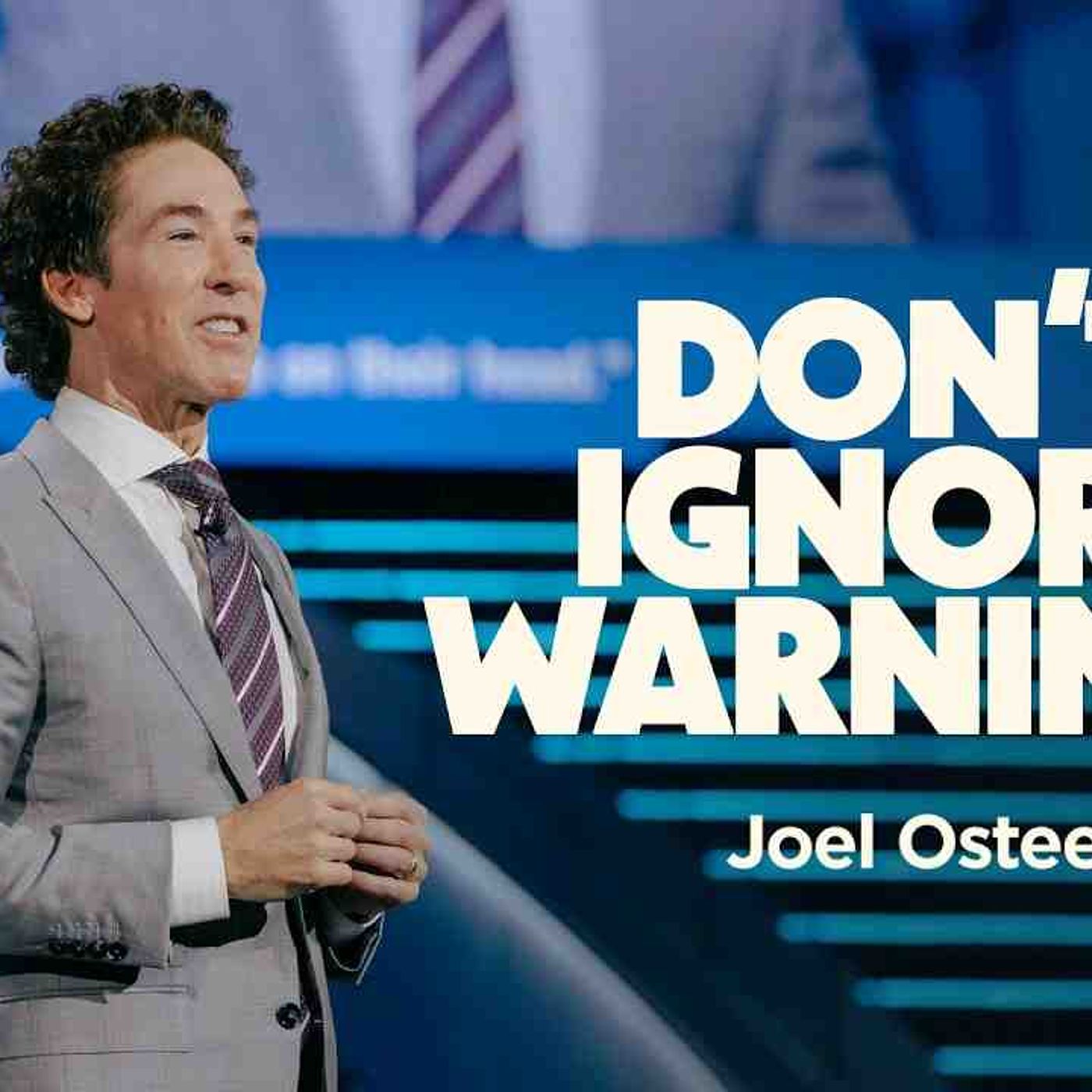 Dont Ignore Warnings  Joel Osteen episode artwork