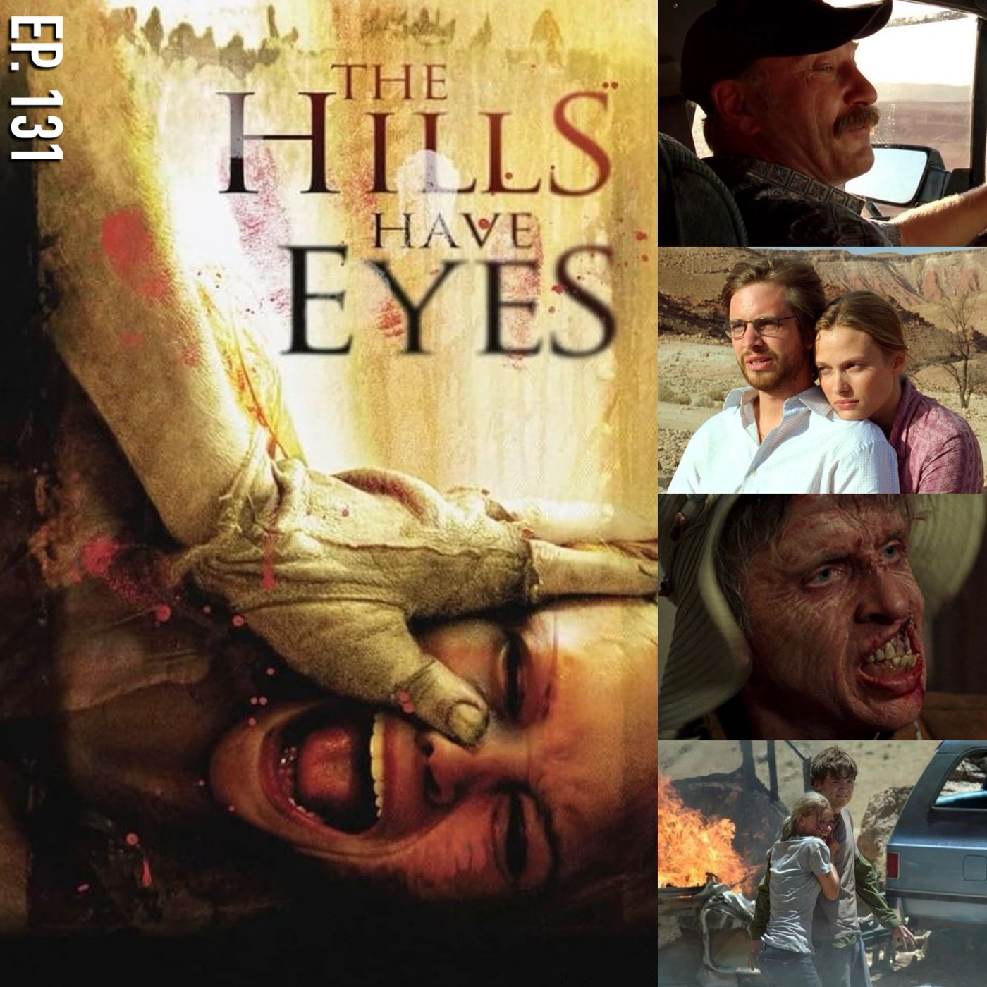Ep. 131 - The Hills Have Eyes (2006)