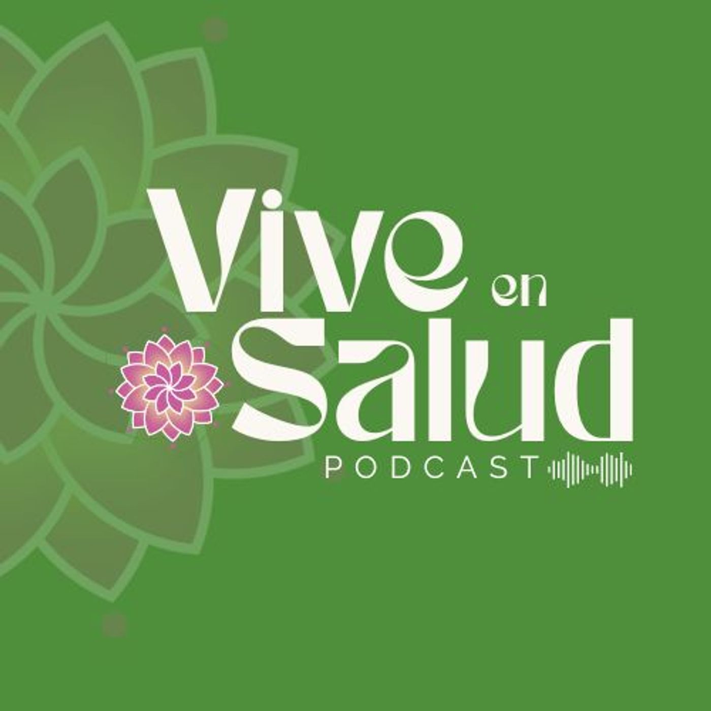 Vive en Salud Podcast