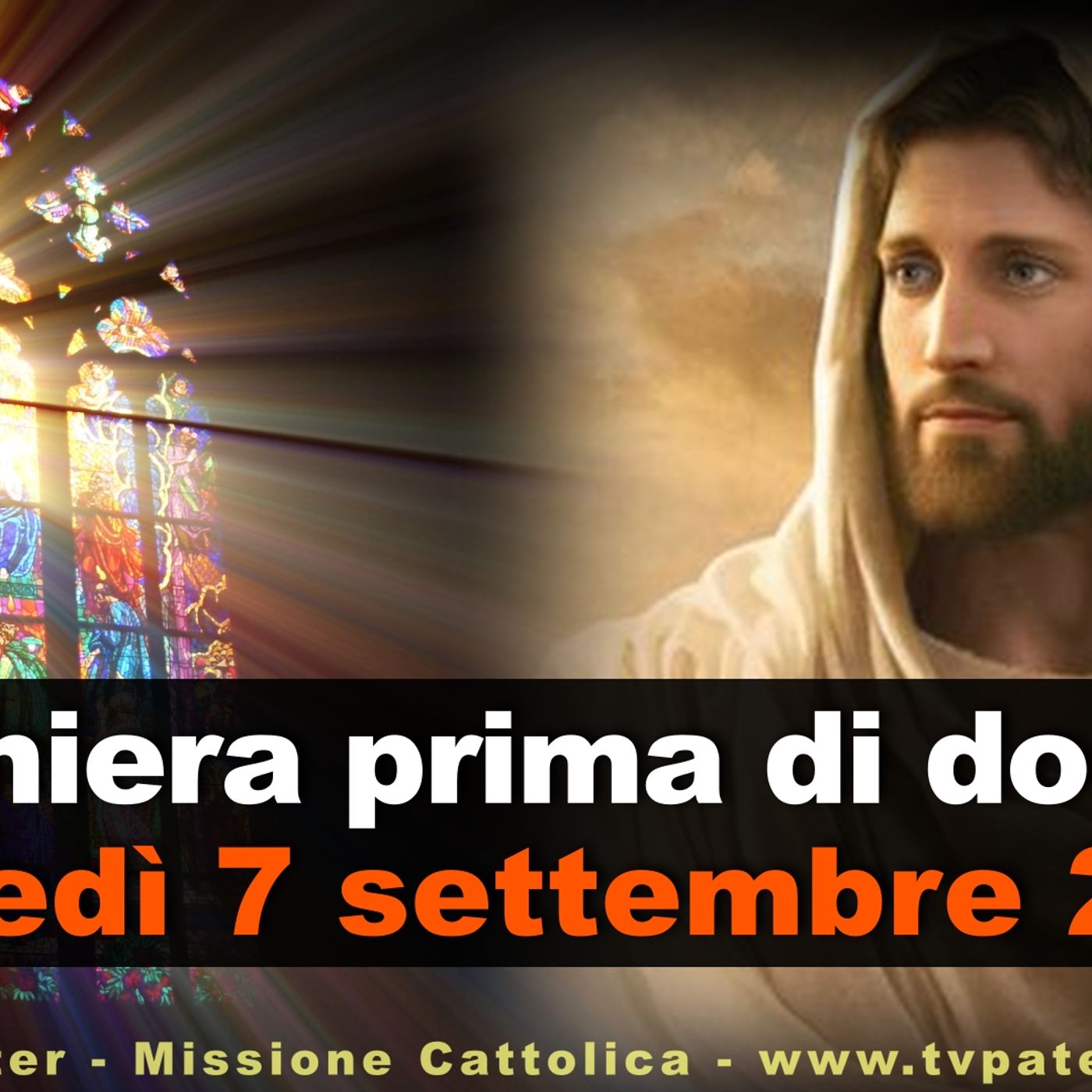 Preghiera prima di dormire LUNEDI 7 SETTEMBRE 2026 ❤️ Compieta - Lunedì XXIII Settimana T.O. episode artwork