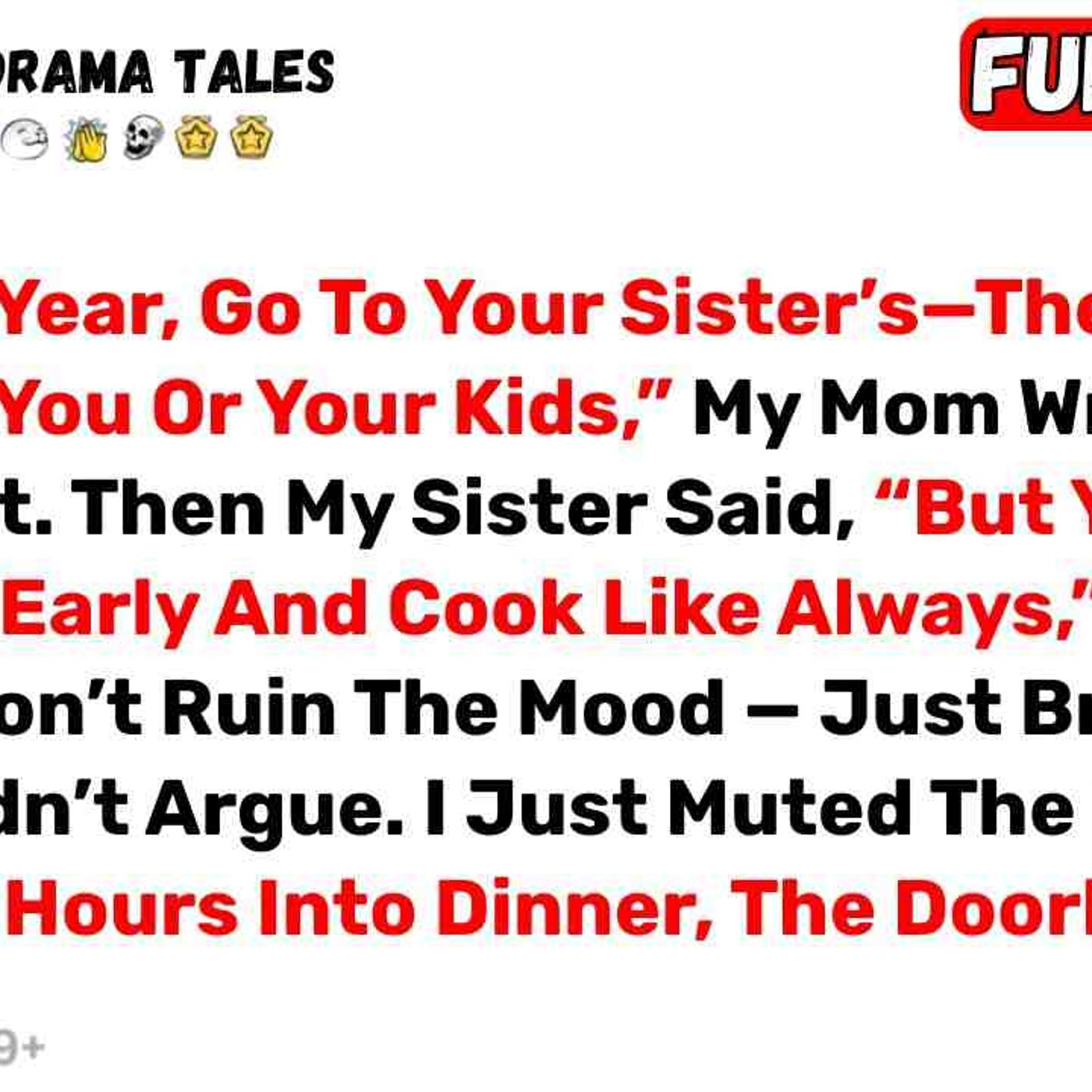 _This New Year_ Go To Your Sister_s_There_s No Space For You Or Your Kids... - Best Reddit Stories episode artwork