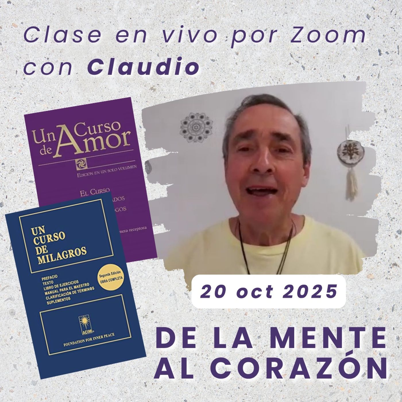 UN CURSO DE AMOR - De la mente al corazón - Claudio - 20 oct 2025