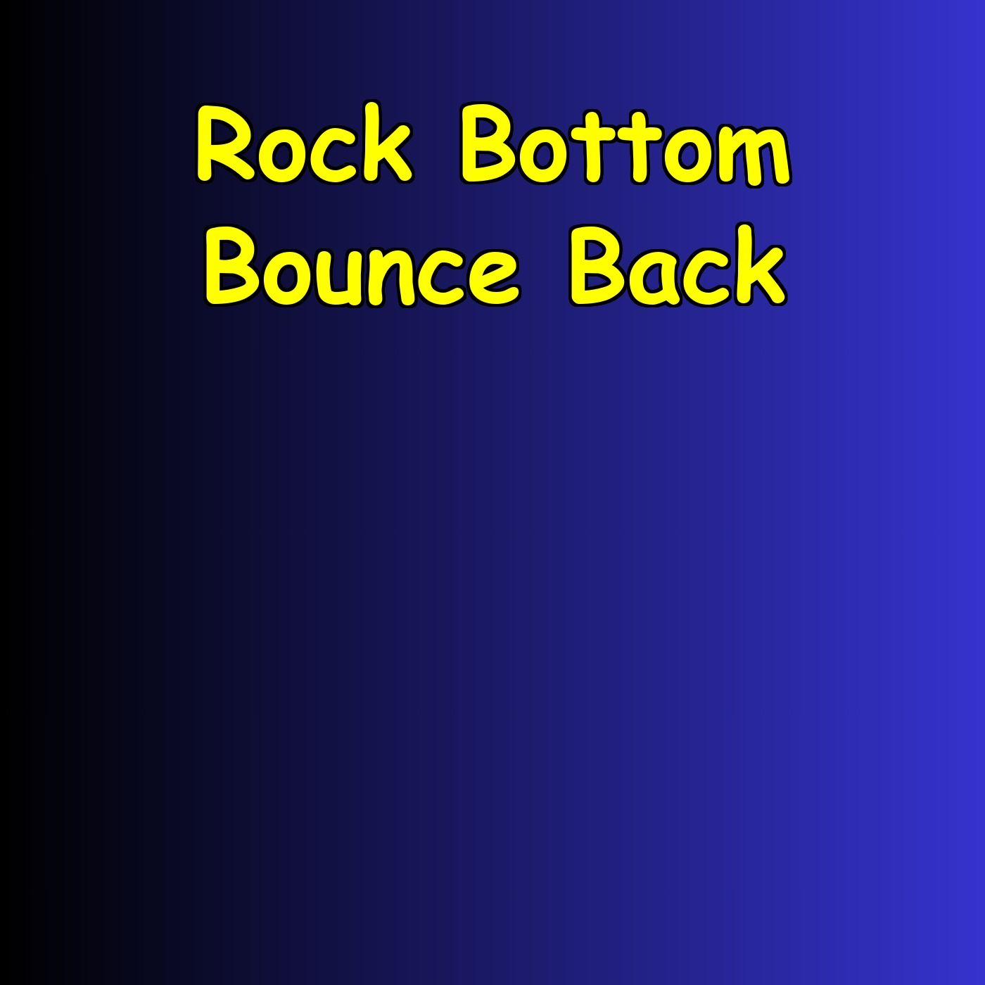 Rock Bottom Bounce Back | Rising Daily