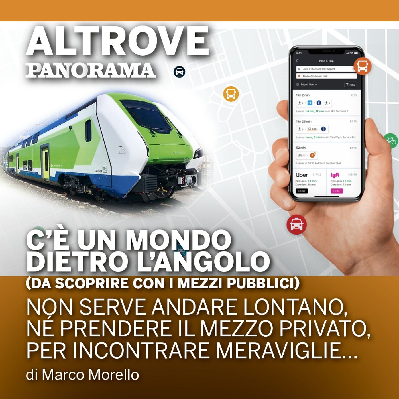 C'è un mondo dietro l'angolo (da scoprire con i mezzi pubblici)