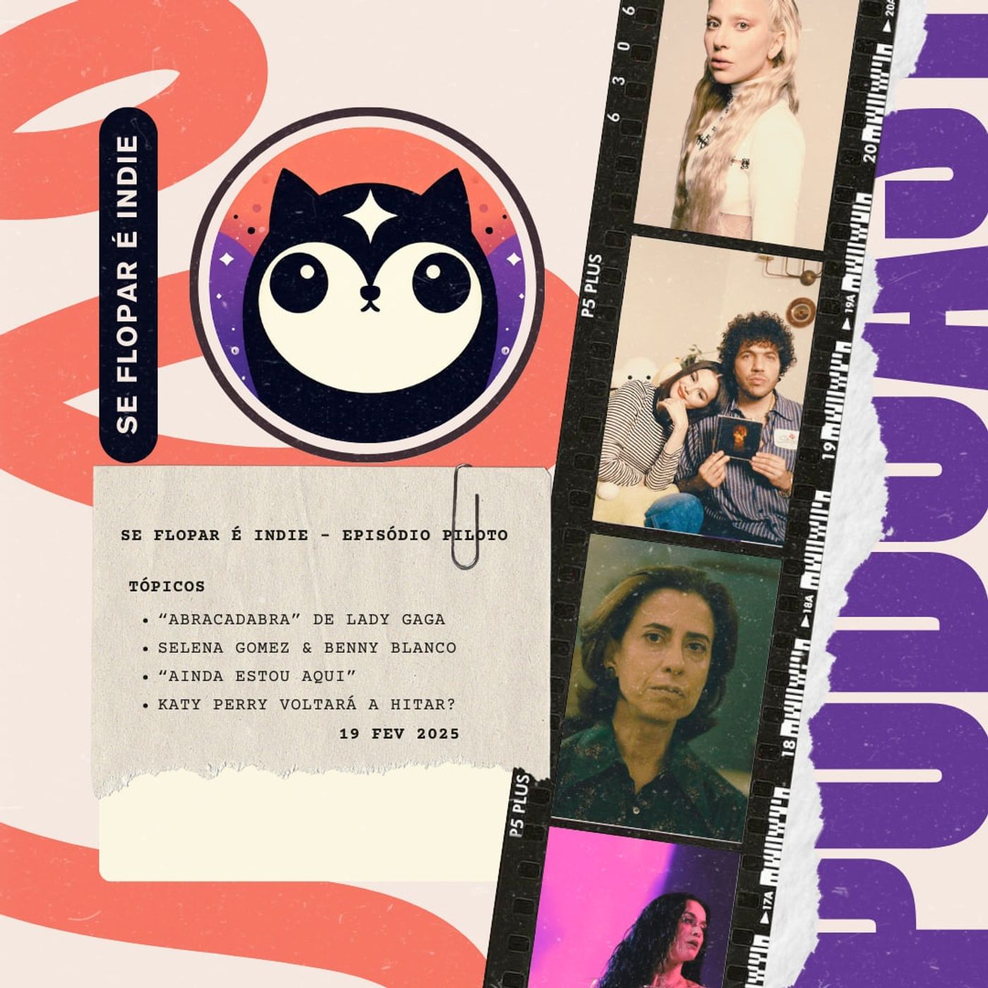 Episódio Piloto - Lady Gaga no Brasil, Selena Gomez & Benny Blanco, Oscar 2025 e Flop de Katy Perry