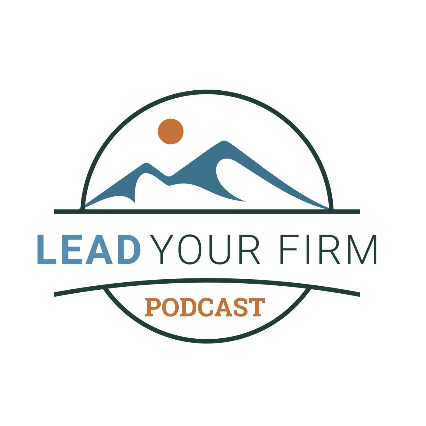 The Lead Your Firm Podcast