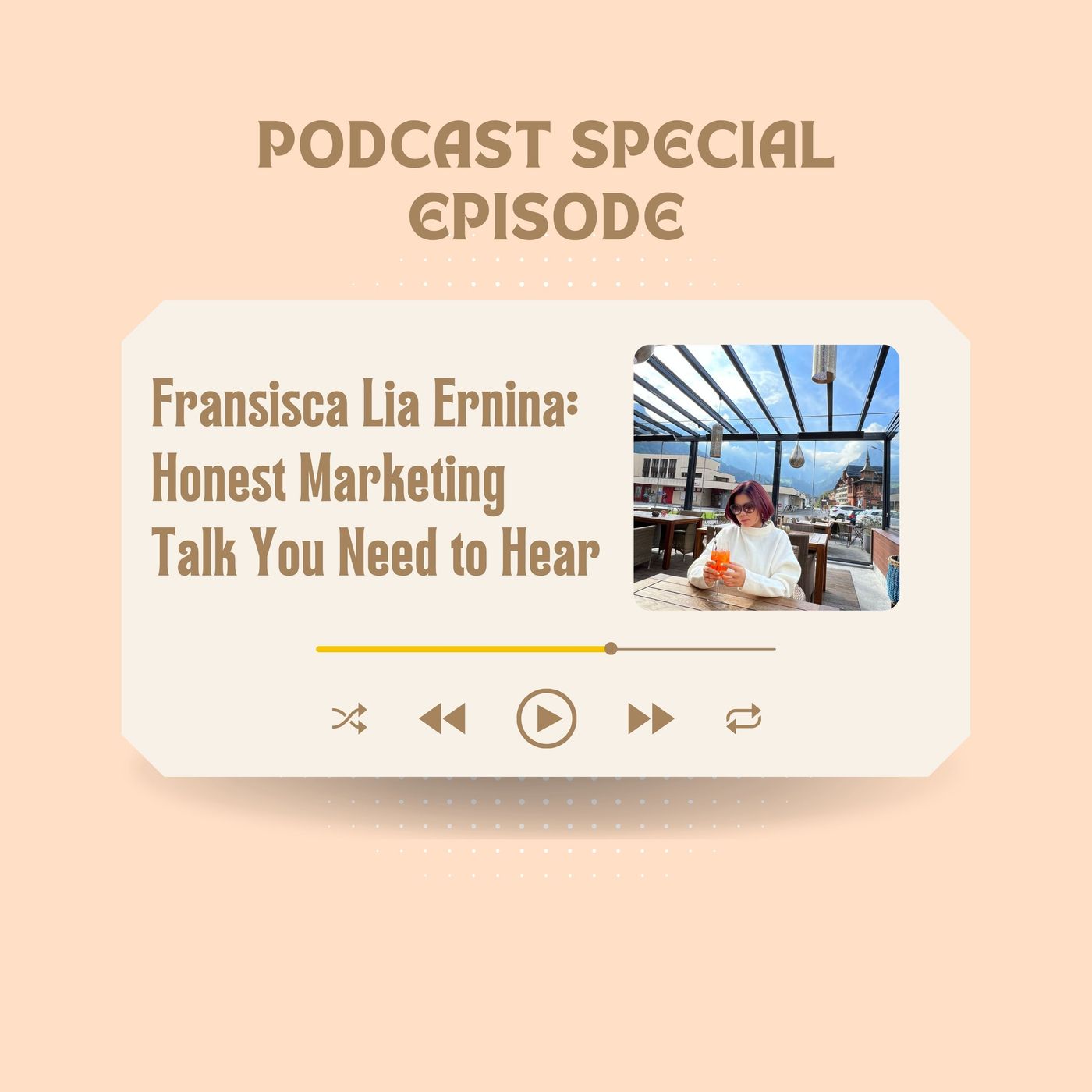 Fransisca Lia Ernina | Honest Marketing Talk You Need to Hear episode artwork