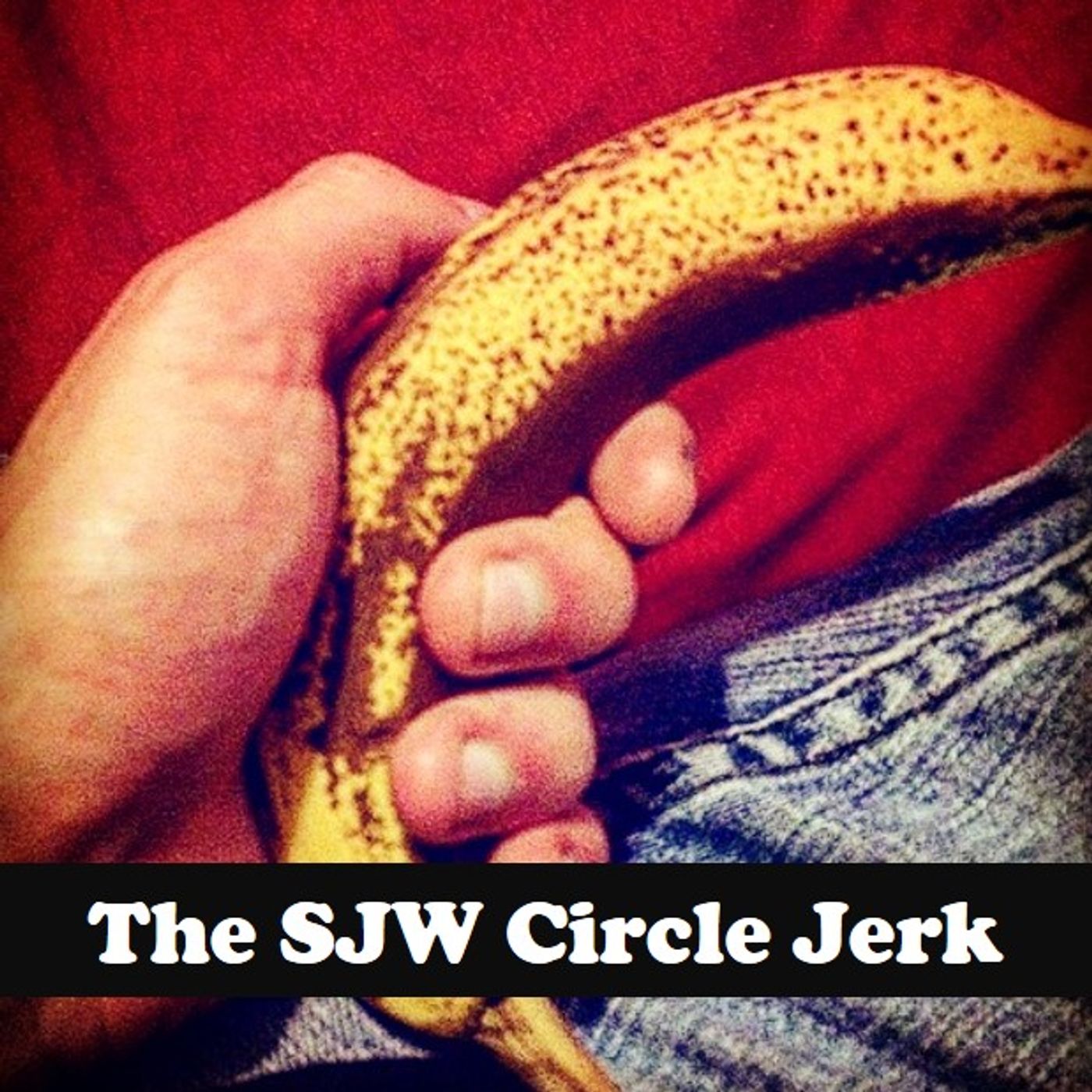 The SJW Circle Jerk - Society Podcast | Podchaser