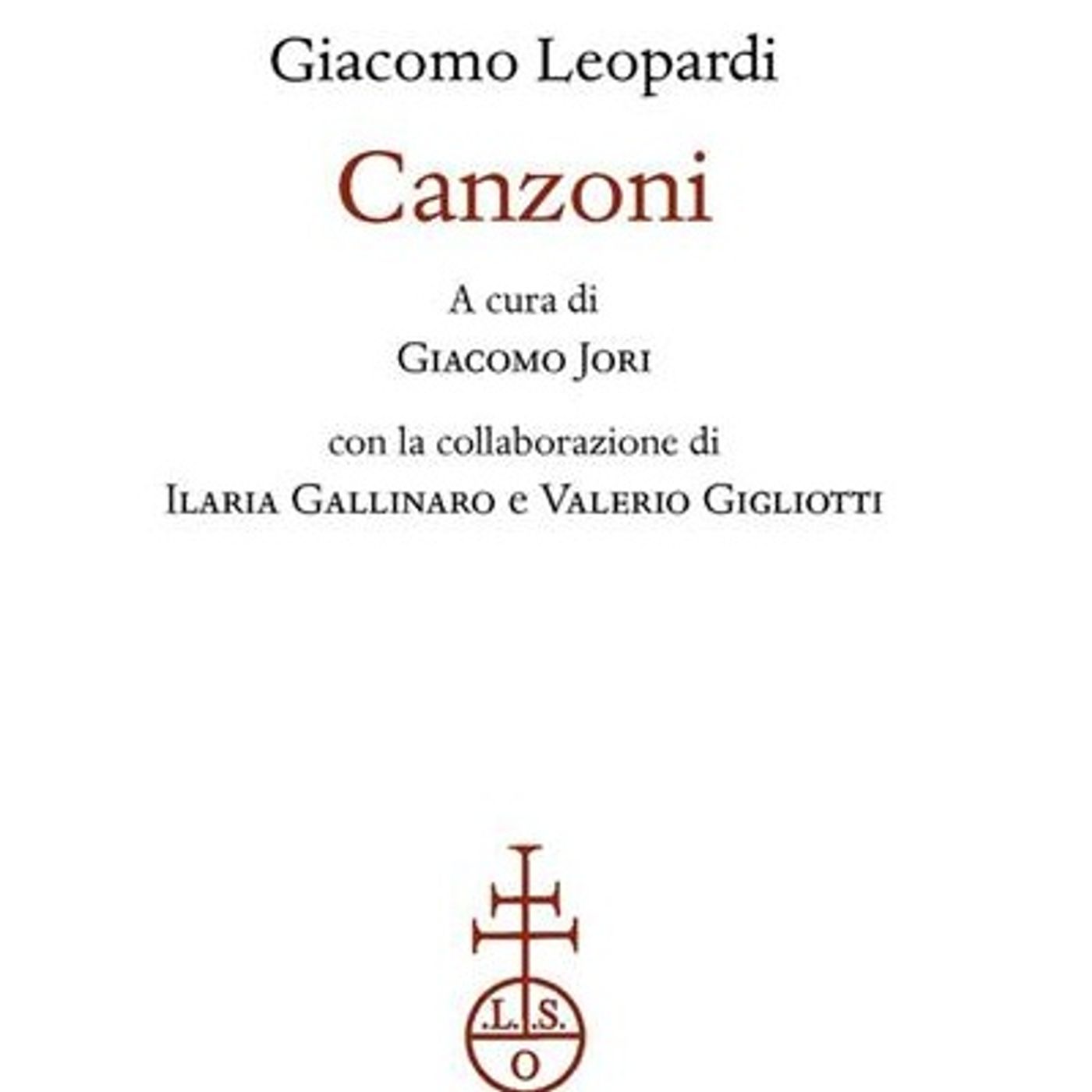 Giacomo Jori "Canzoni" Giacomo Leopardi