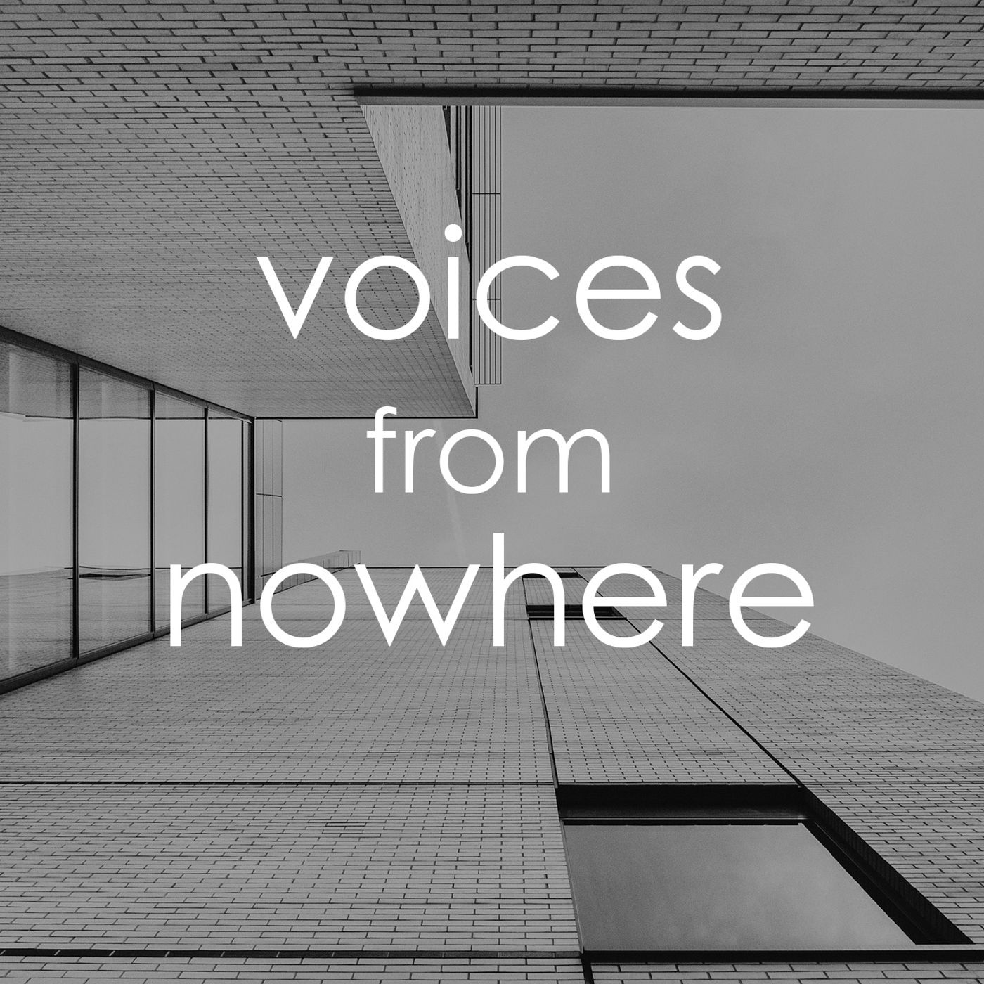 Voices from Nowhere