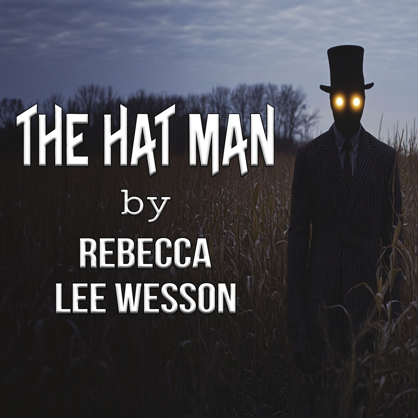 The Hat Man (A Short Story) by Rebecca Lee Wesson