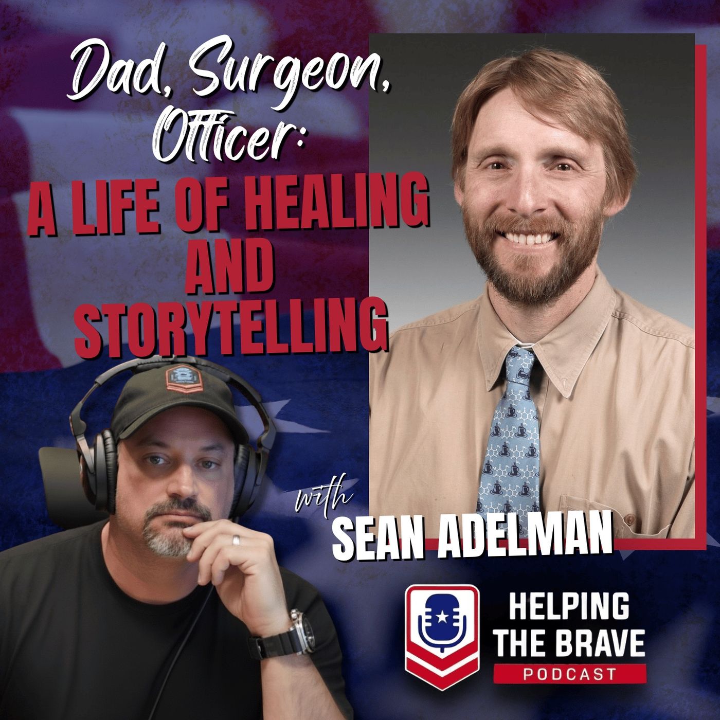 Dad, Surgeon, Officer: A Life of Healing And Storytelling