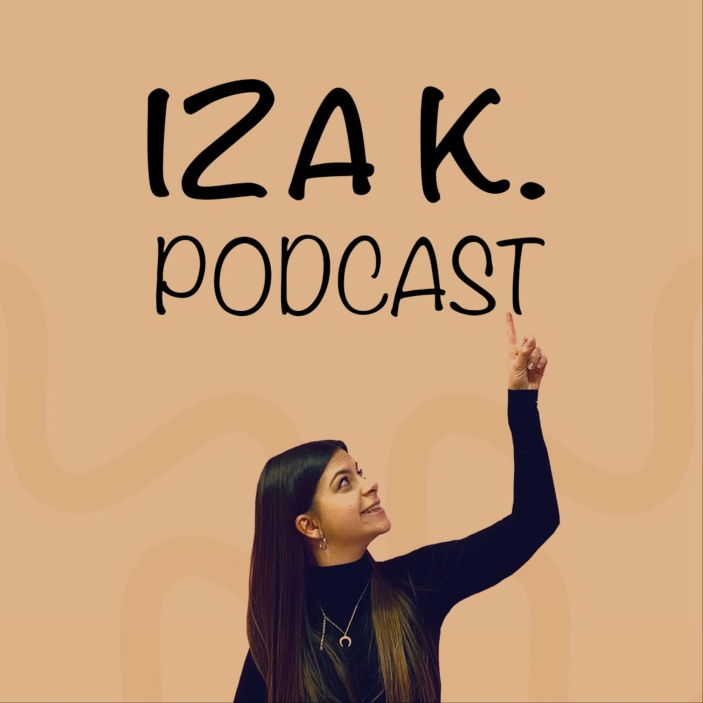 Iza K. Podcast