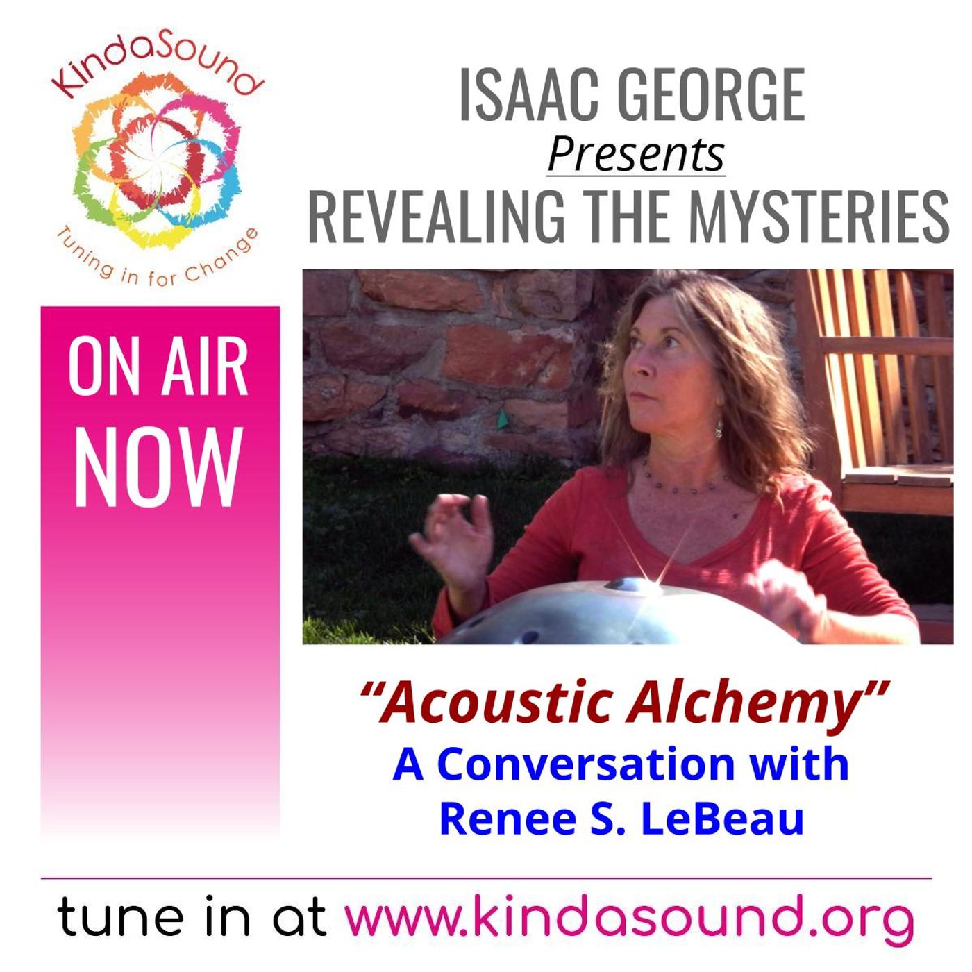 Acoustic Alchemy: A Conversation with Renee S. LeBeau | Revealing the Mysteries with Isaac George​