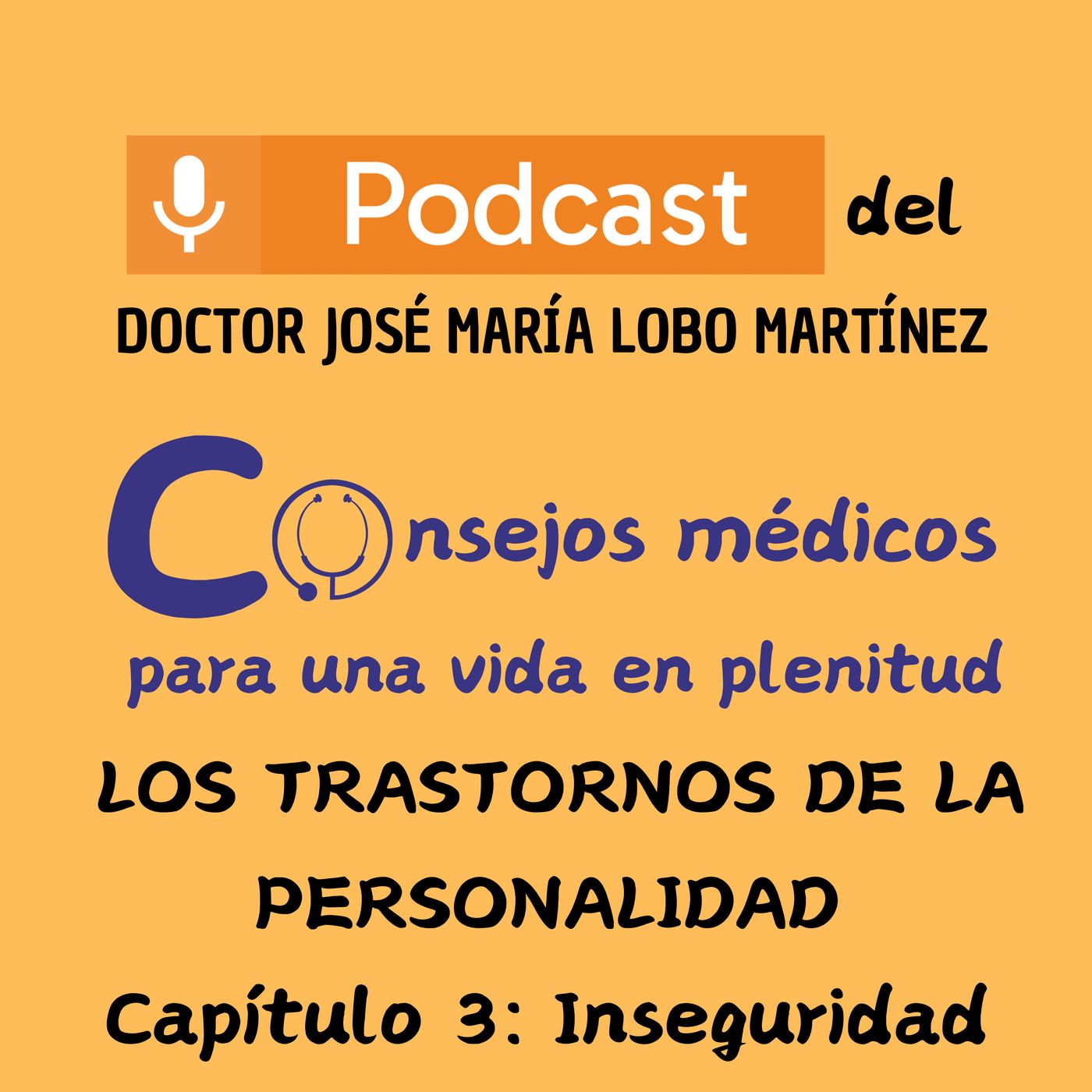DOCTOR JOSÉ MARÍA LOBO MARTÍNEZ Consejos médicos para una vida en plenitud