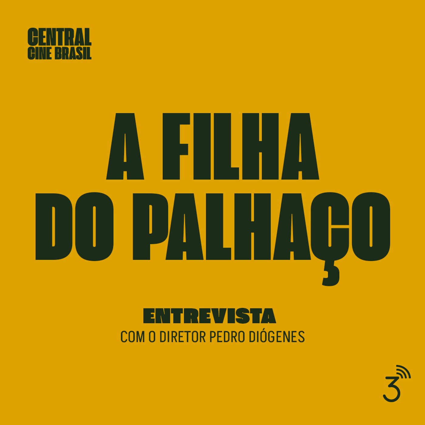 Cine #225 - A Filha do Palhaço