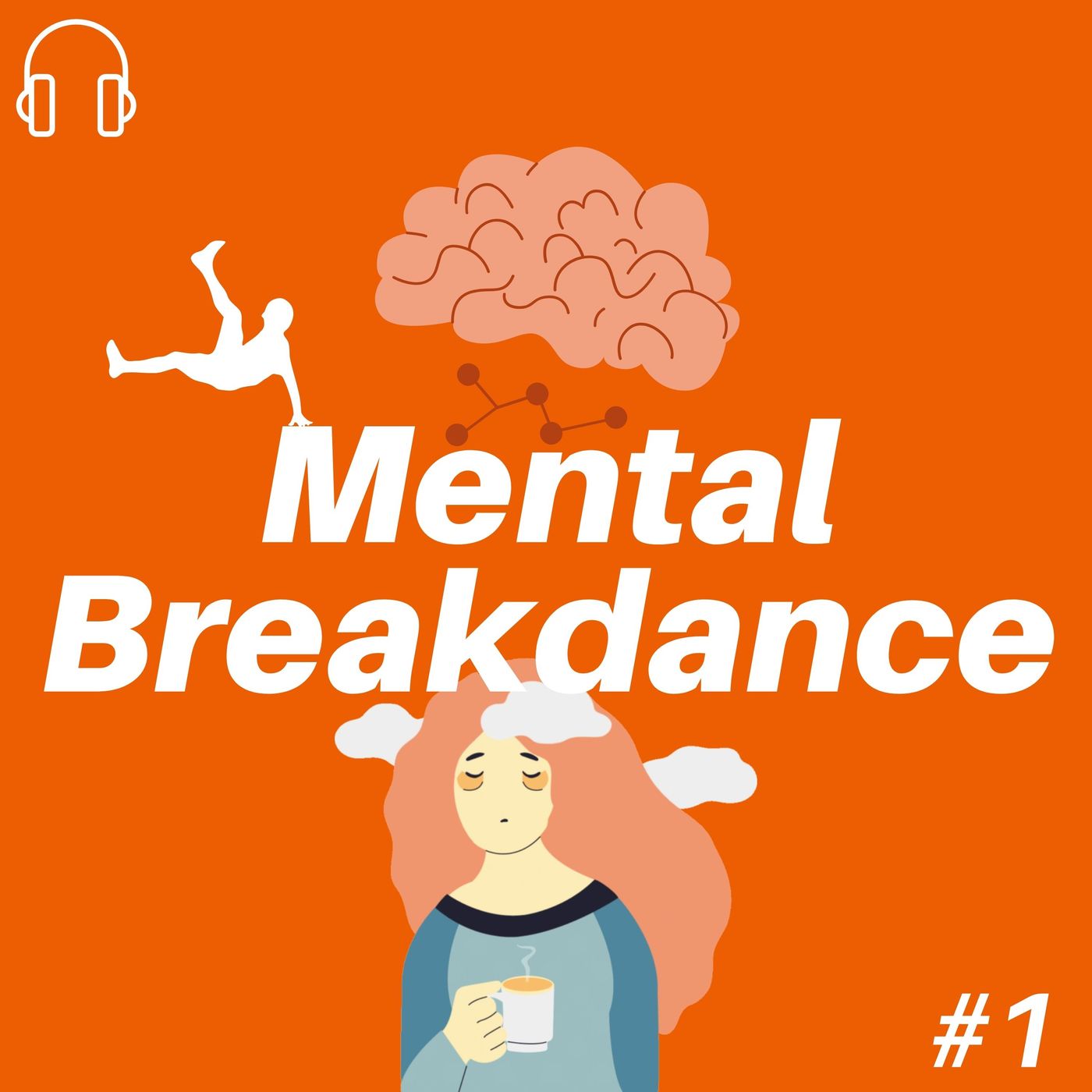 Mental Breakdance podcast artwork