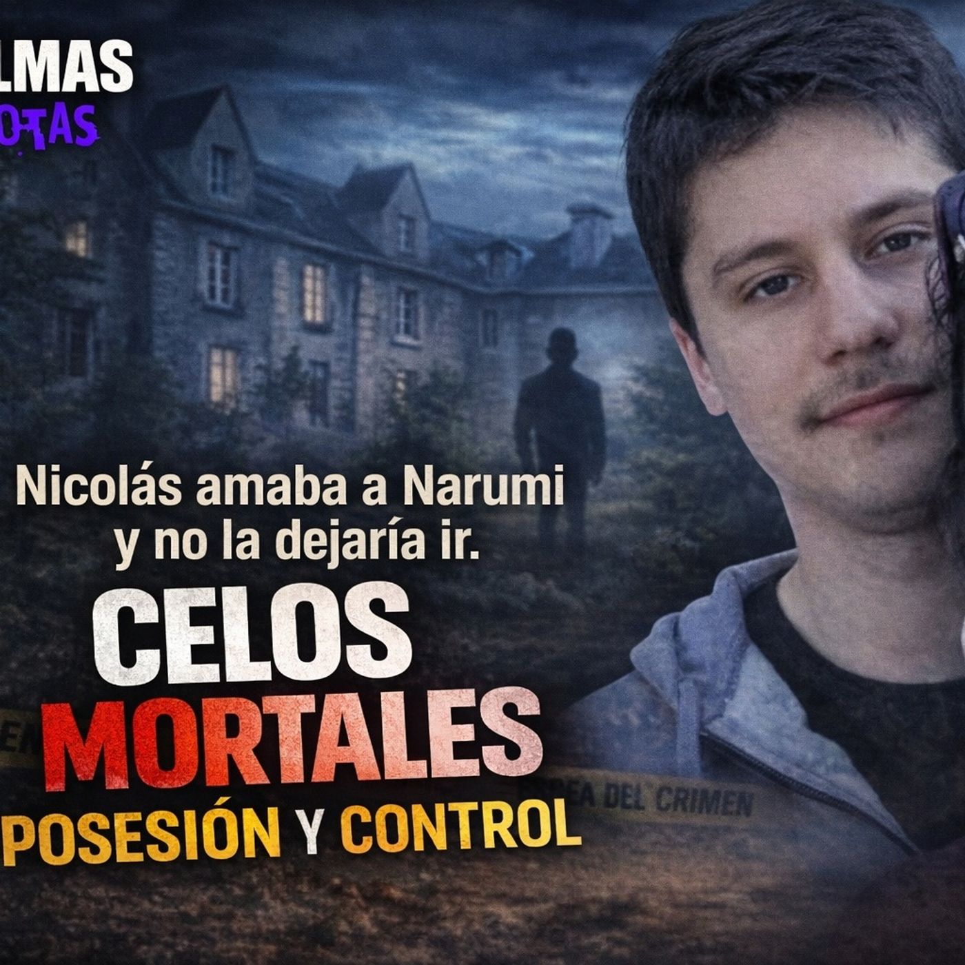 Nicolás Zepeda, sus celos, obsesión y la desaparición de Naromi Kurosaki