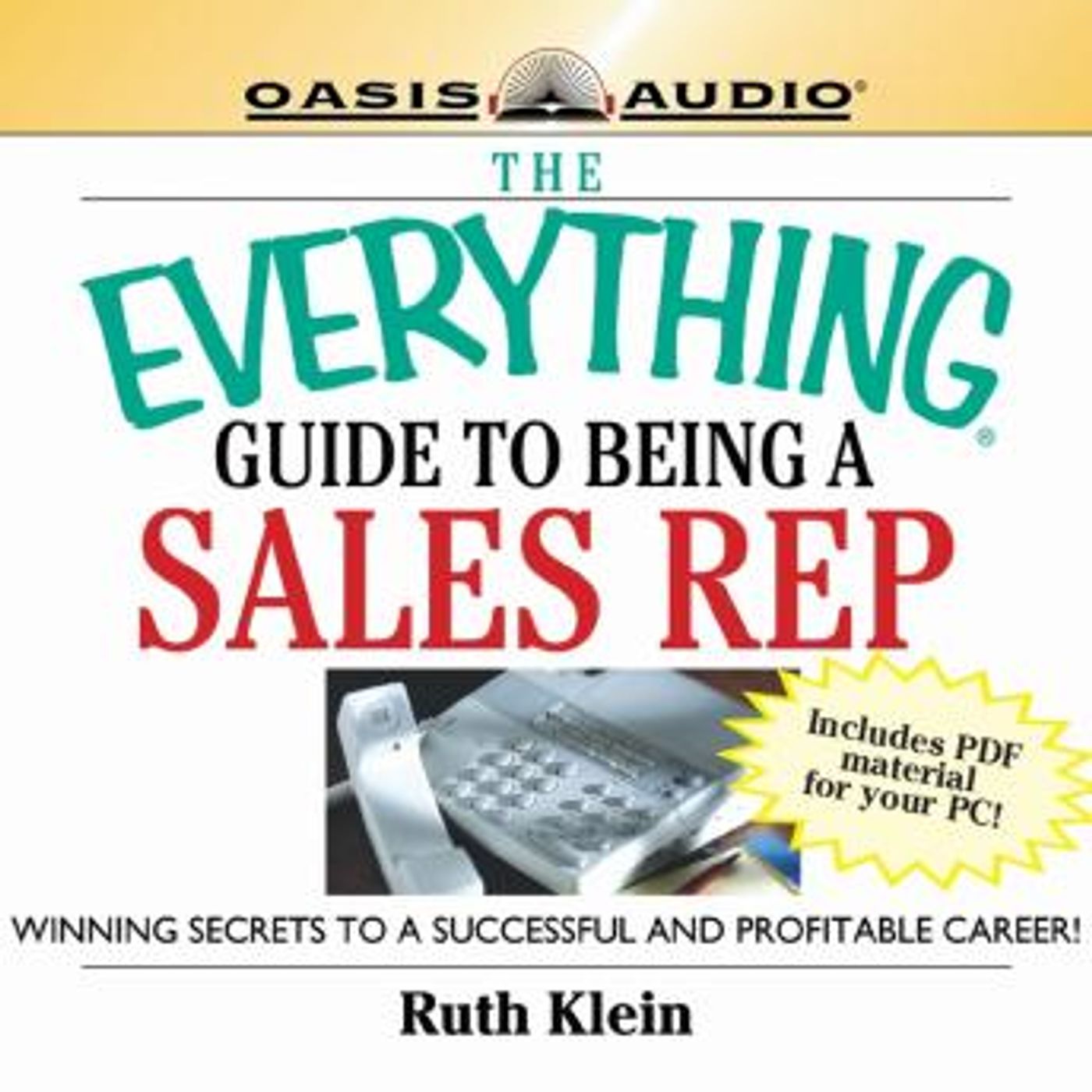 The Everything Guide to Being a Sales Rep: Winning Secrets to a Successful and Profitable Career by Ruth Klein episode artwork