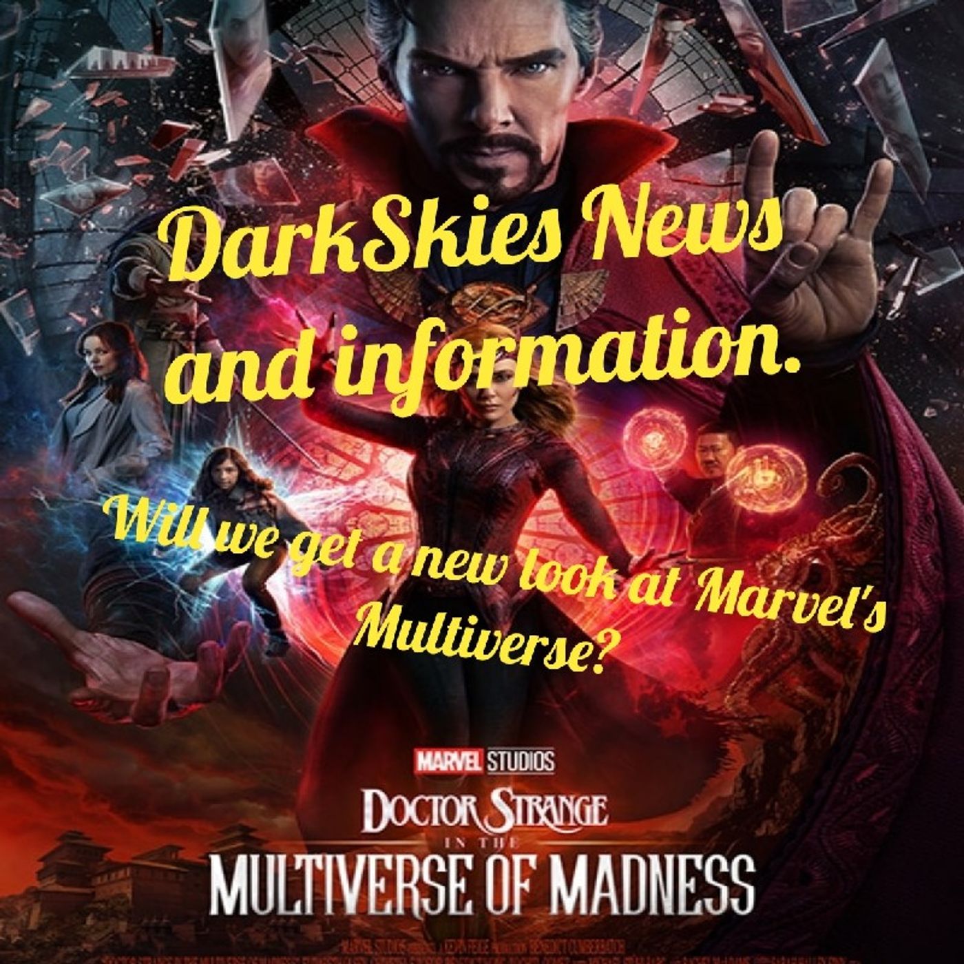 Will We Get A New Look A Marvel's Multiverse? Episode 88 - Dark Skies News And information episode artwork