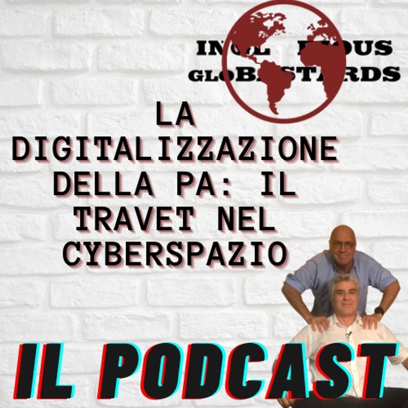 Inglorious Globastards - PODCAST