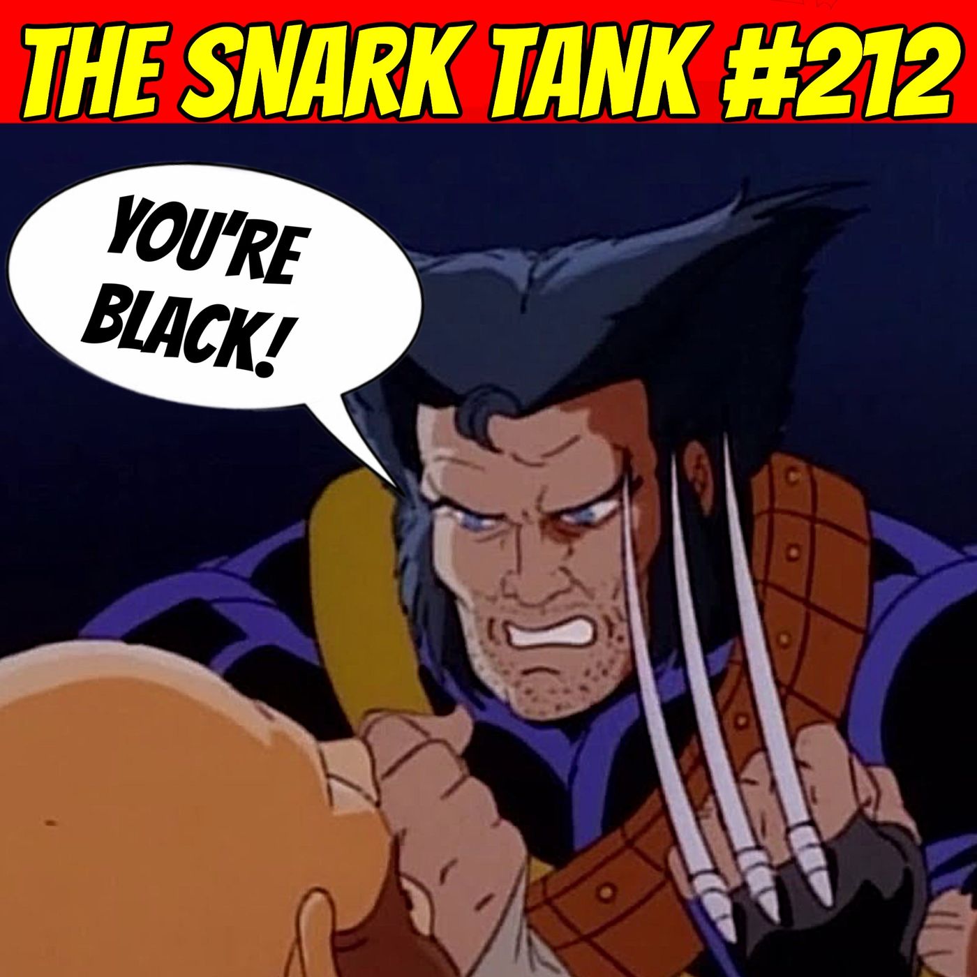 #212: Racist Wolverine