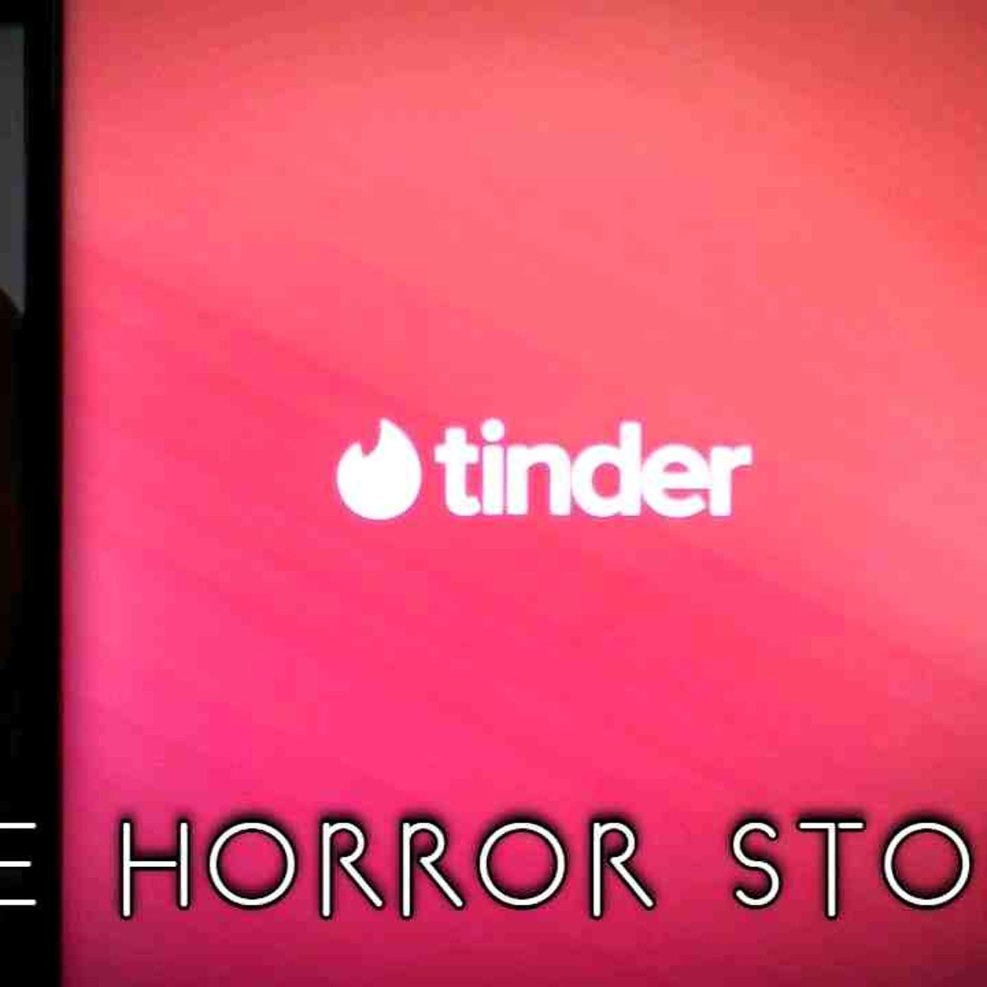 3 True Creepy Tinder Horror Stories episode artwork