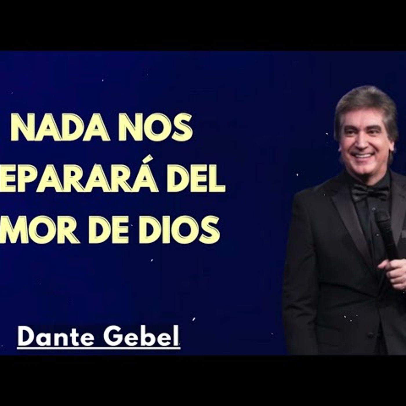 NADA NOS SEPARARÁ DEL AMOR DE DIOS - Predicas de Dante Gebel