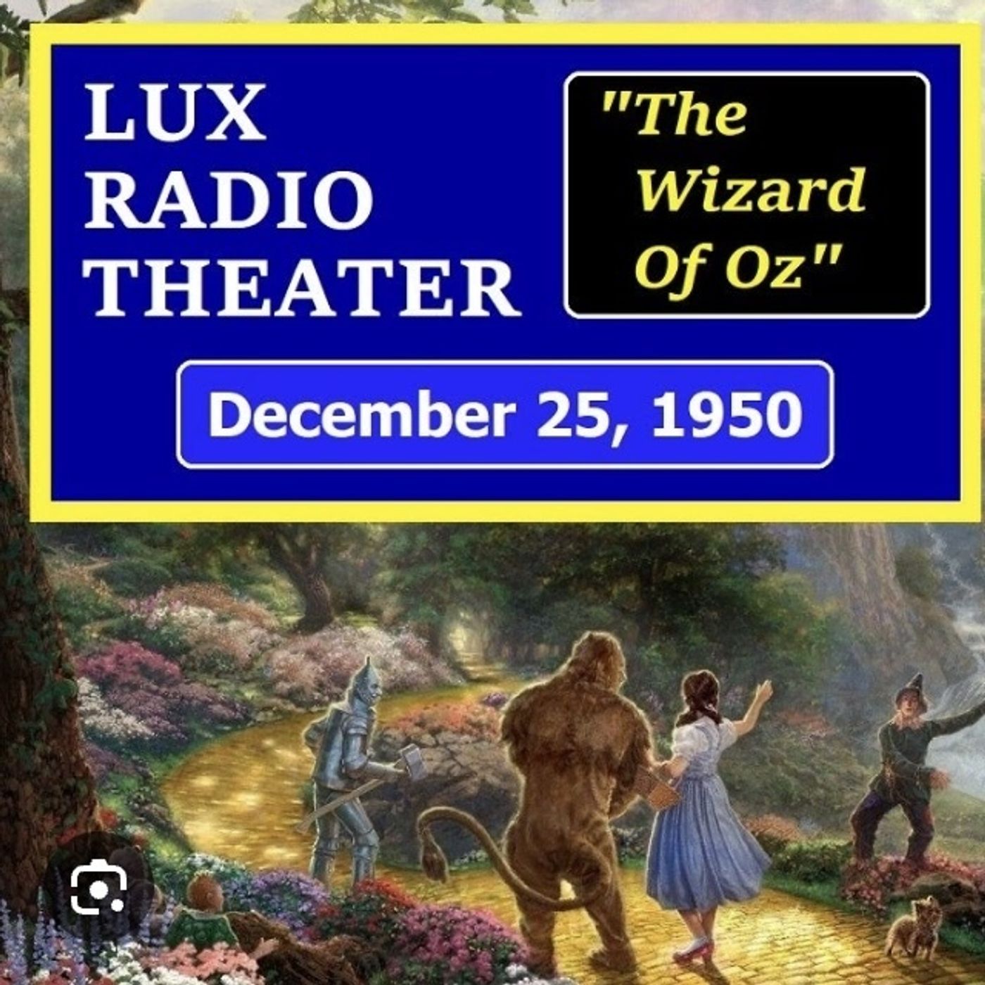 The Wizard of Oz -Lux Radio Theater 1950