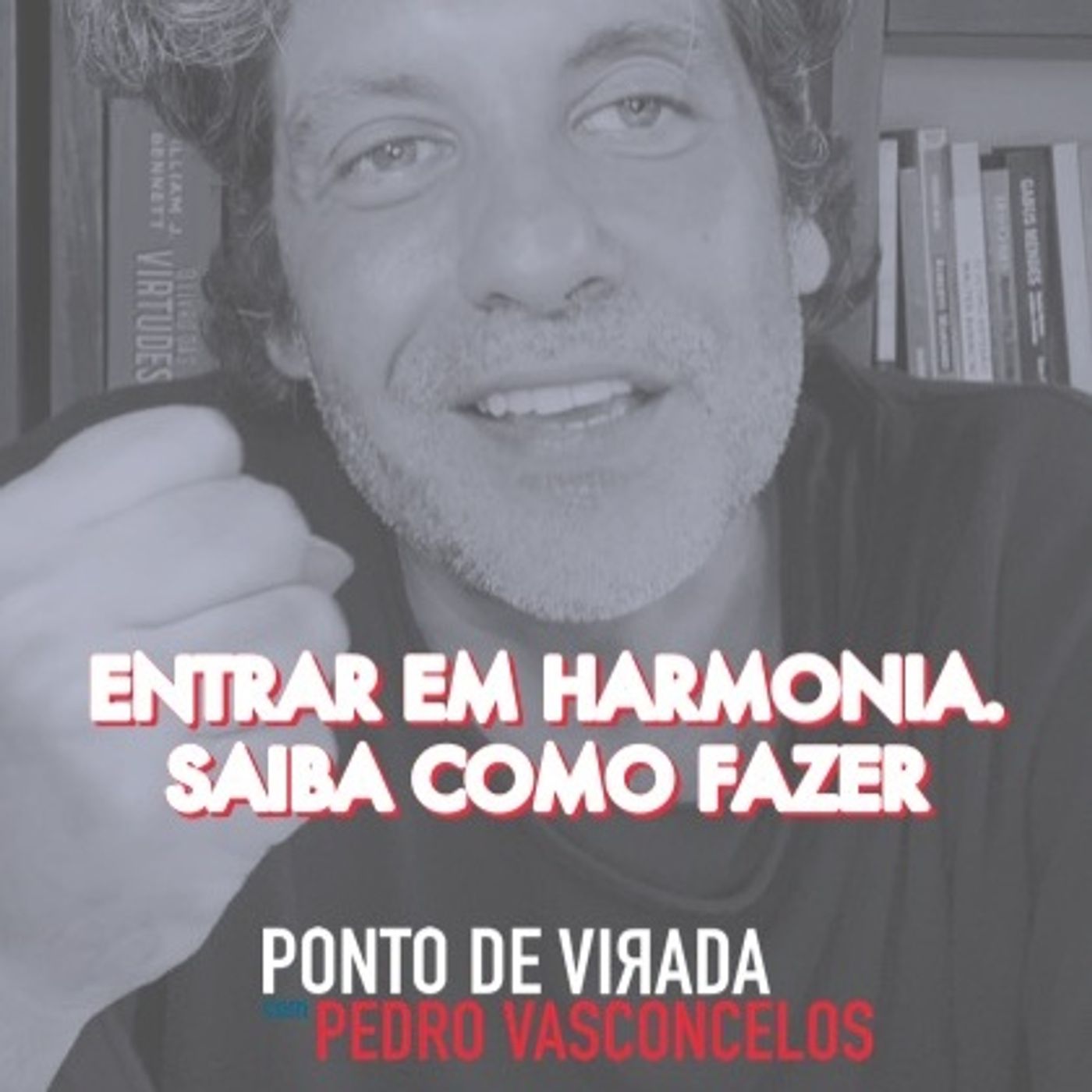 Entrar Em Harmonia. Saiba Como Fazer episode artwork