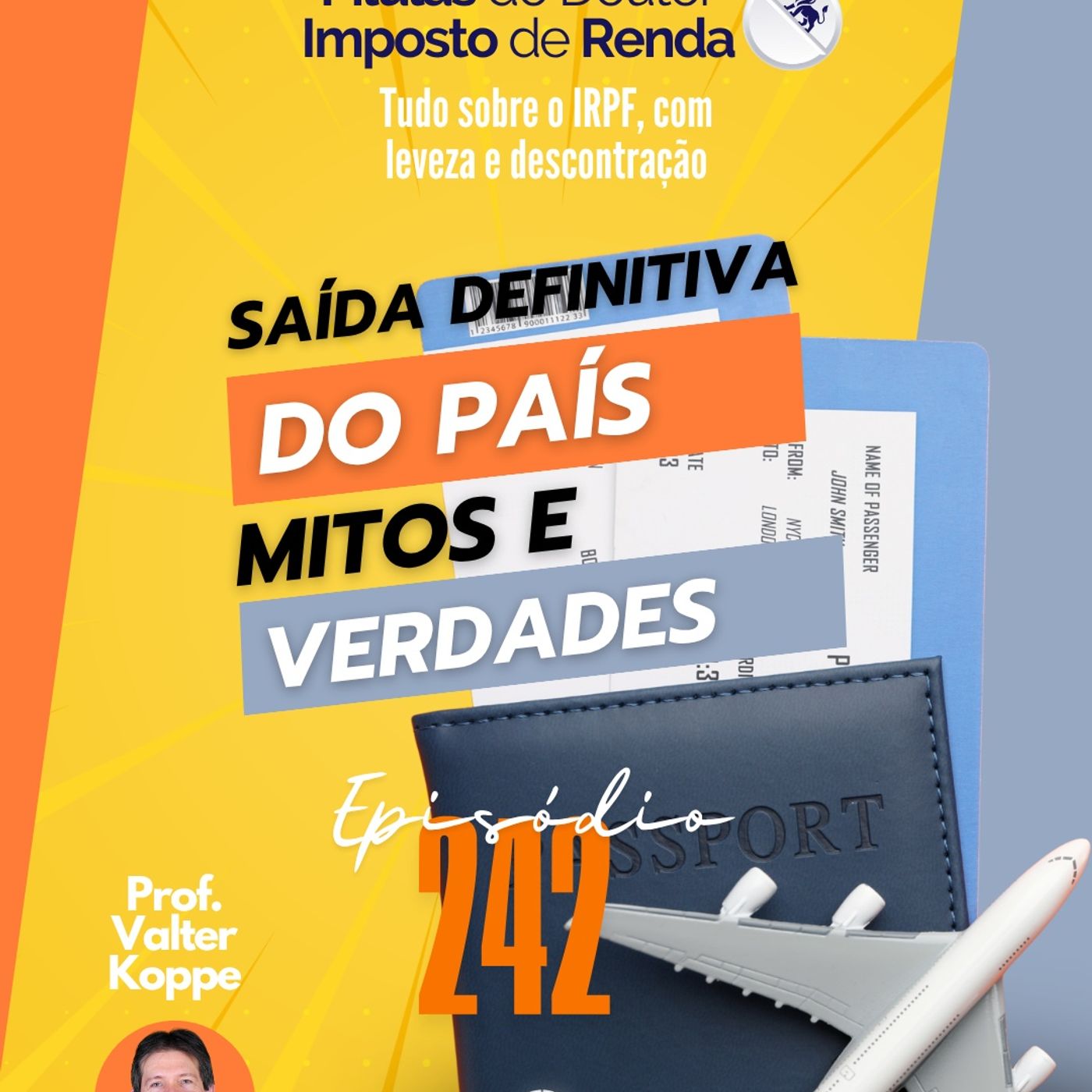 PDIR Ep. 242 – Saída Definitiva do País – Mitos e verdades
